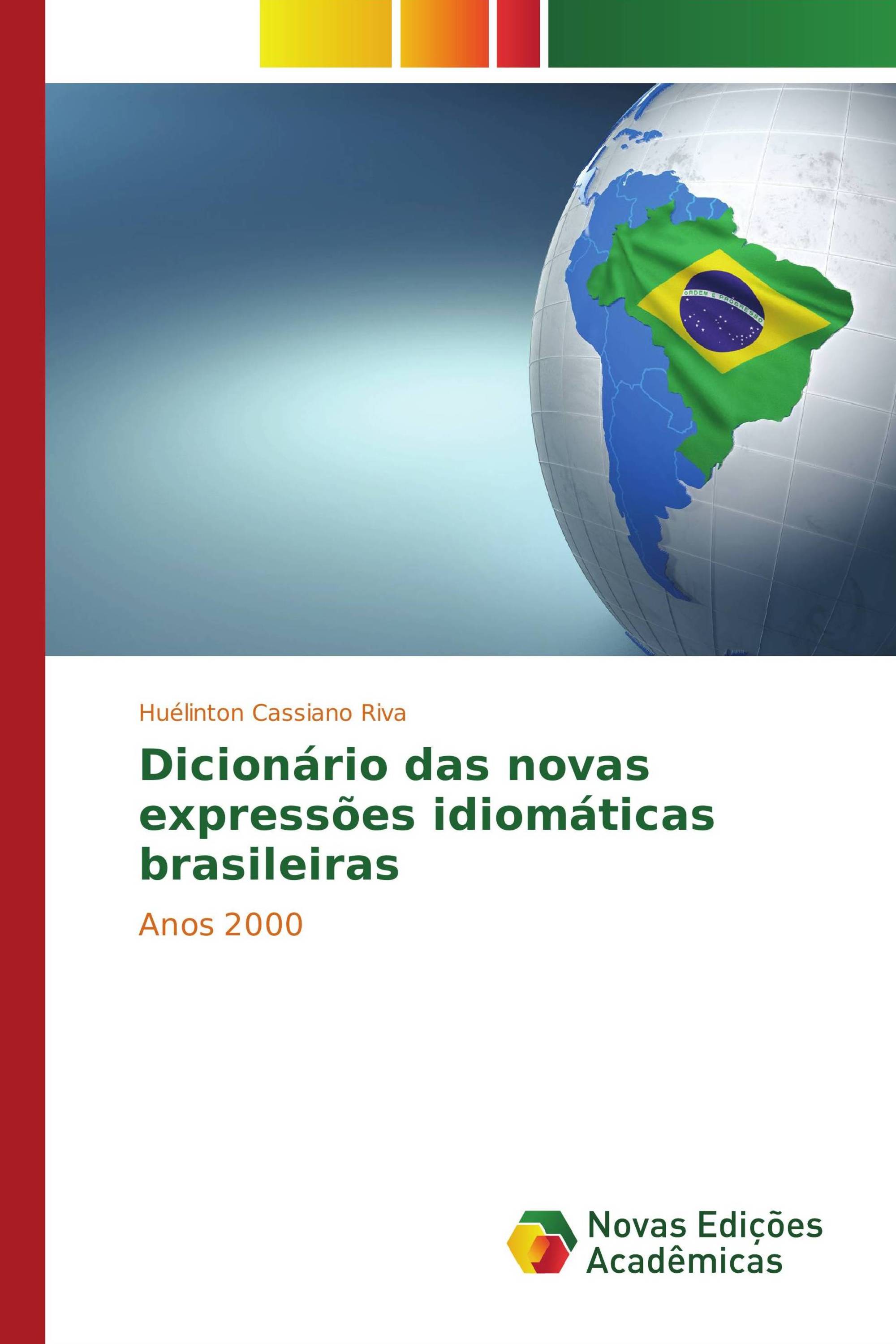 Dicionário das novas expressões idiomáticas brasileiras