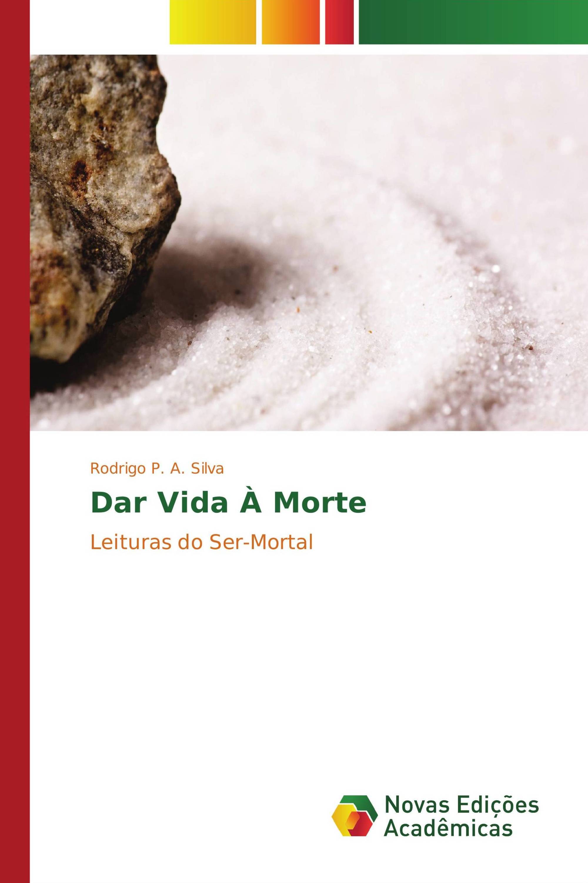 Dar Vida À Morte