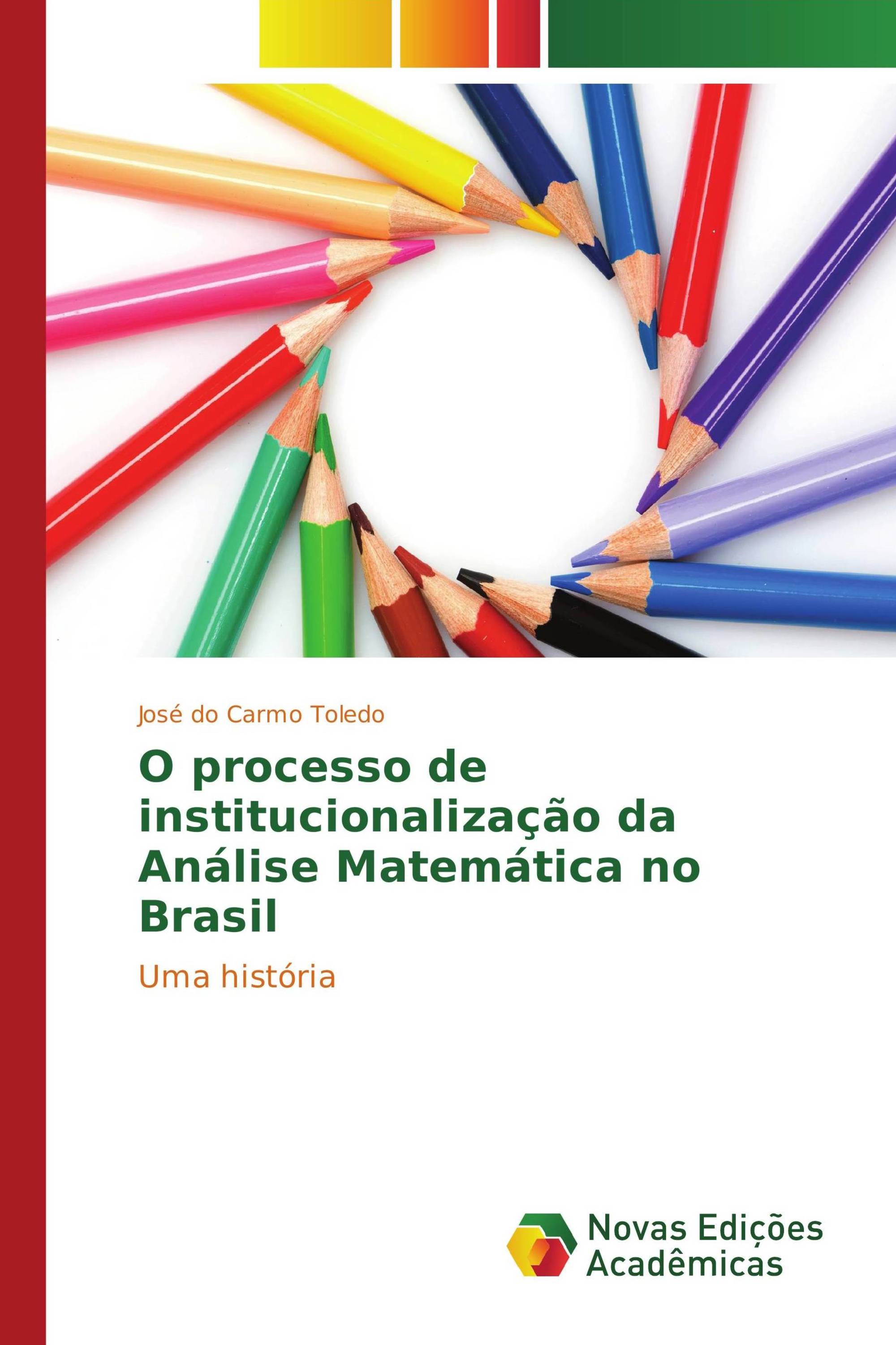 O processo de institucionalização da Análise Matemática no Brasil