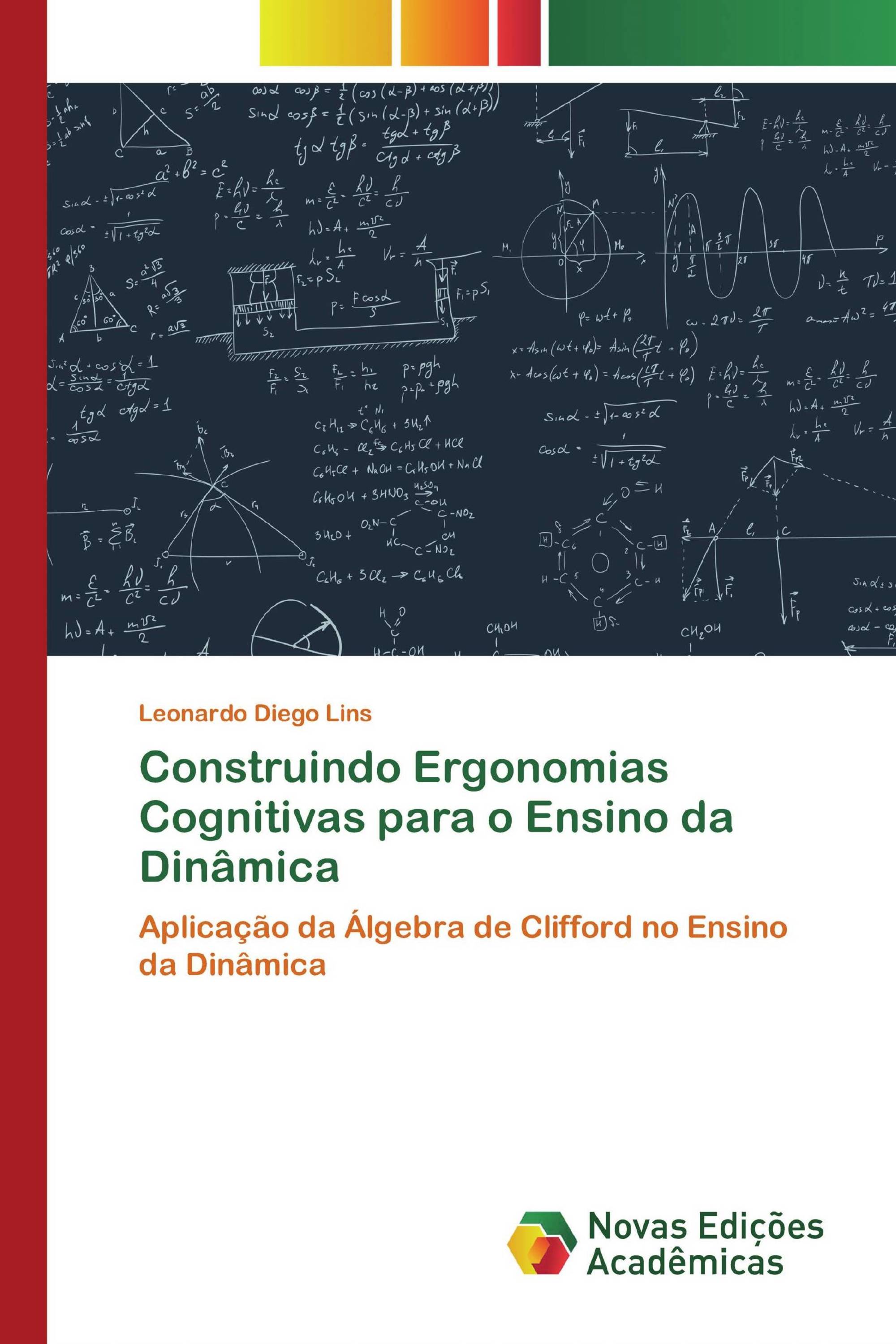 Construindo Ergonomias Cognitivas para o Ensino da Dinâmica