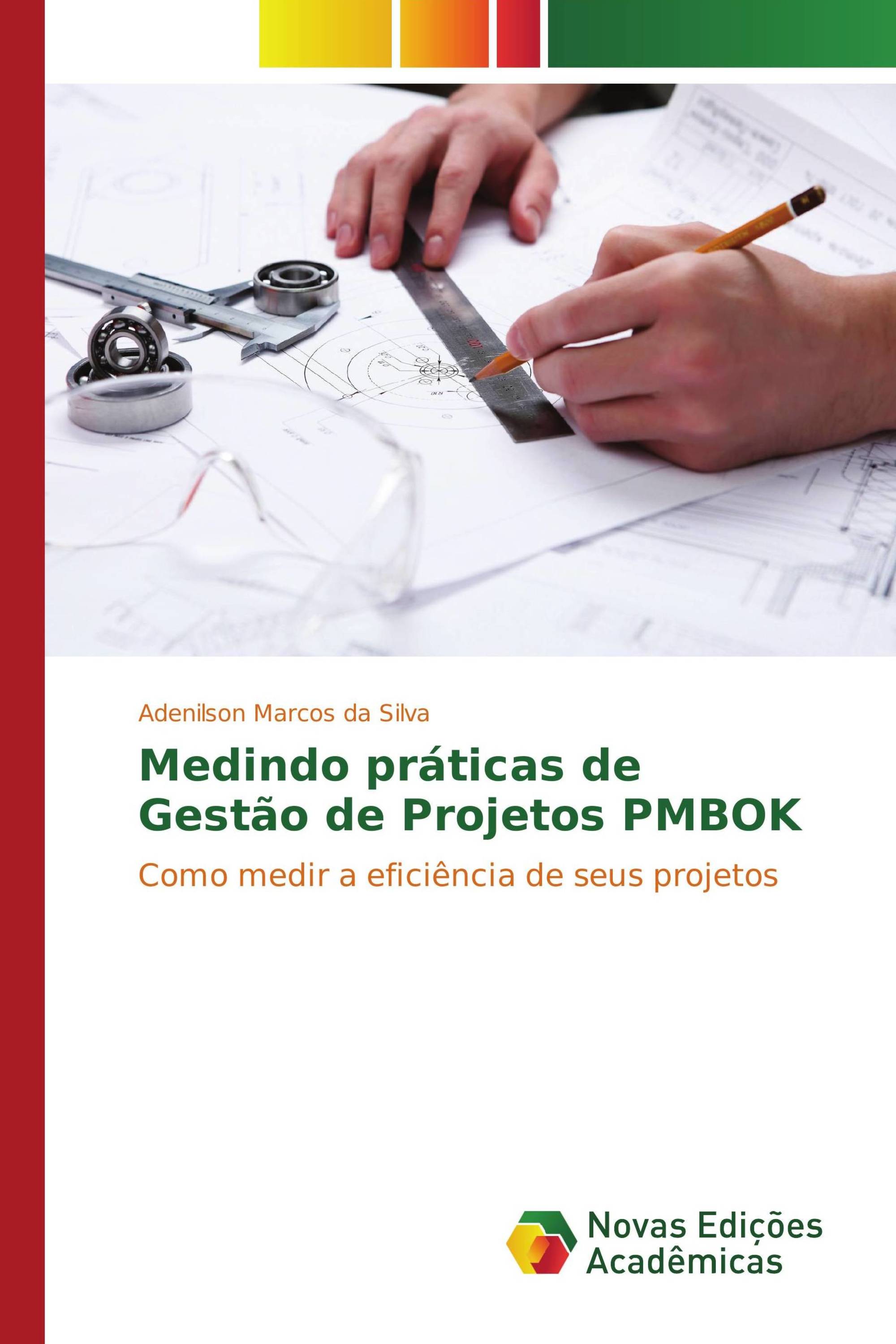 Medindo práticas de Gestão de Projetos PMBOK