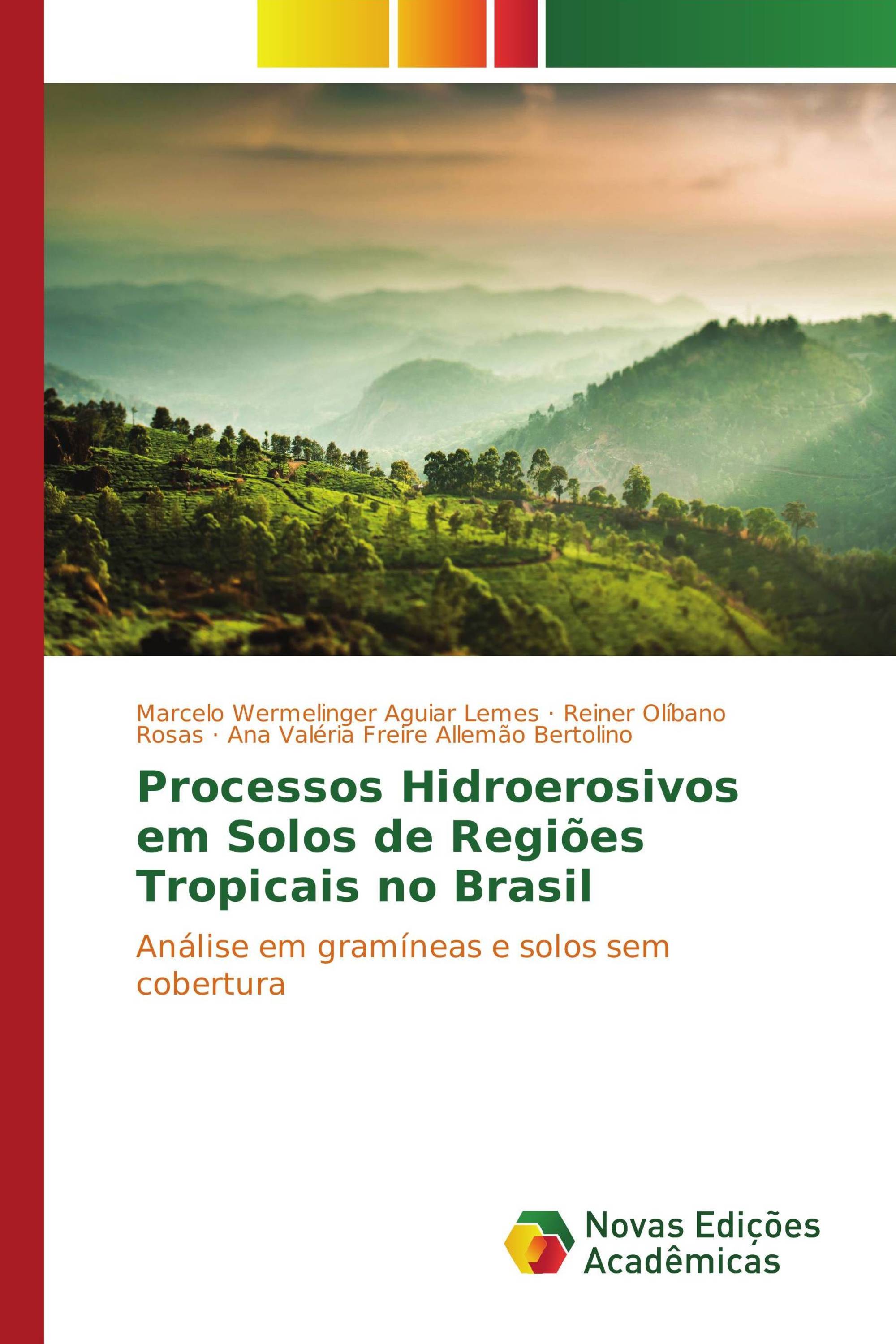 Processos Hidroerosivos em Solos de Regiões Tropicais no Brasil