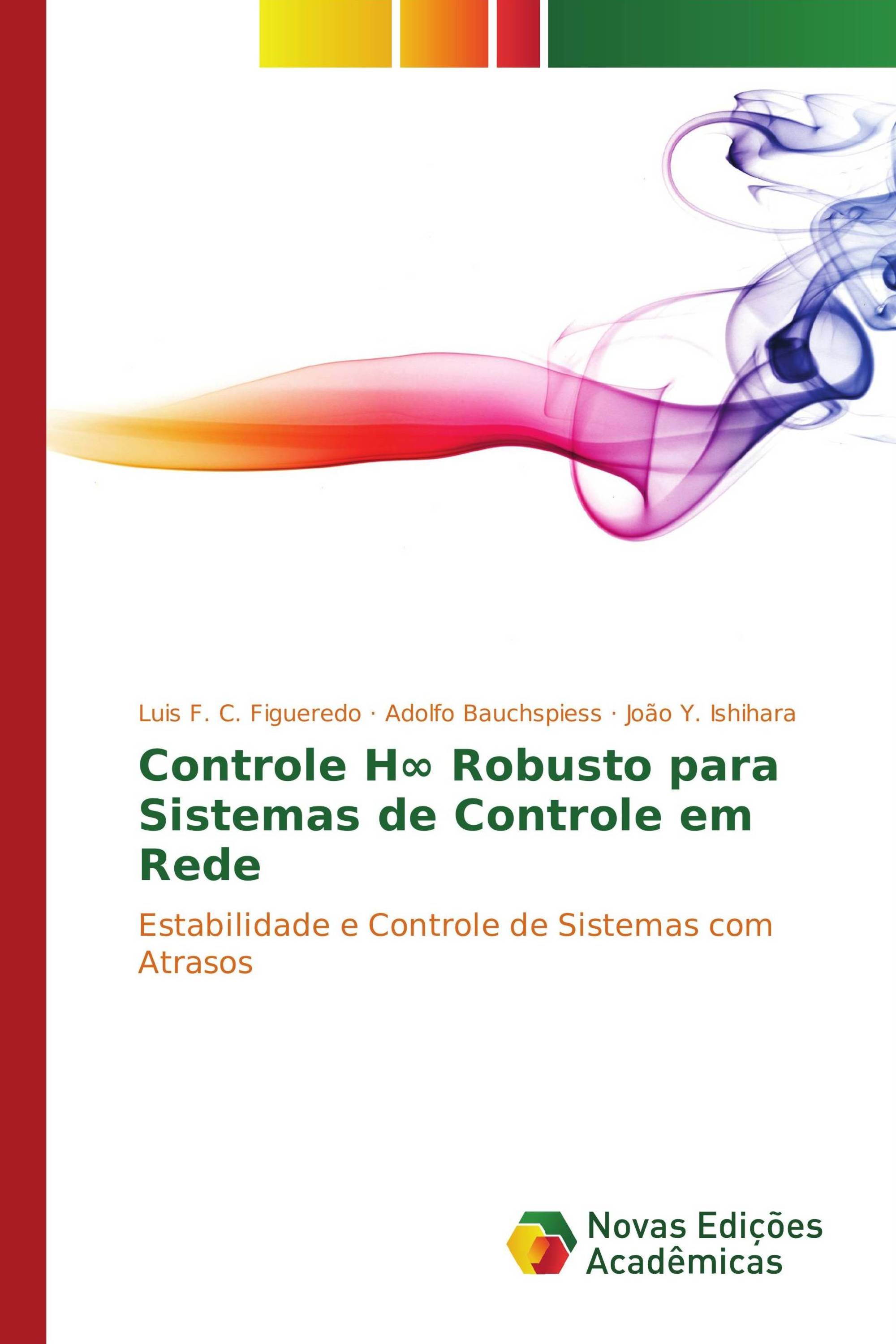 Controle H∞ Robusto para Sistemas de Controle em Rede