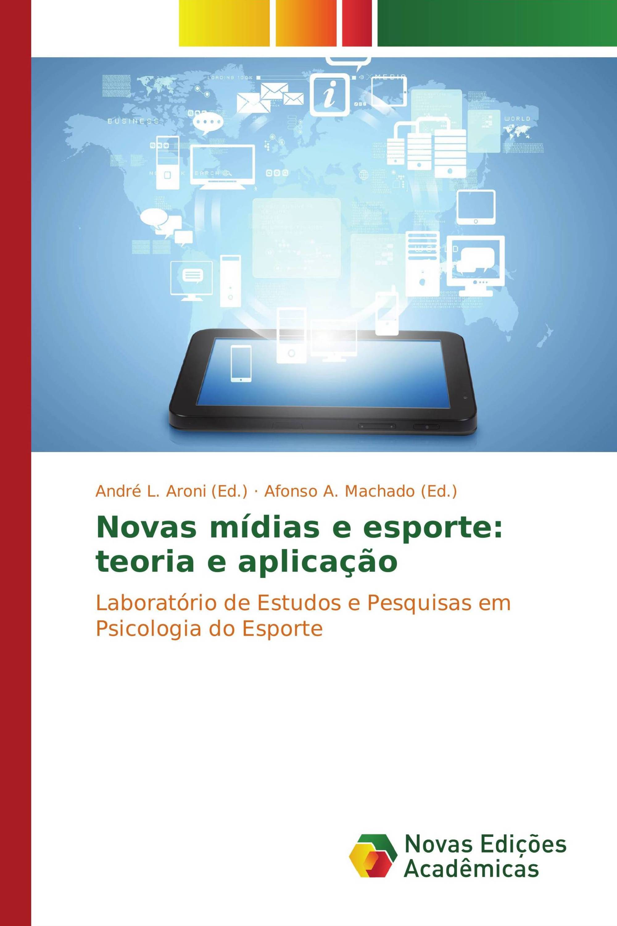 Novas mídias e esporte: teoria e aplicação