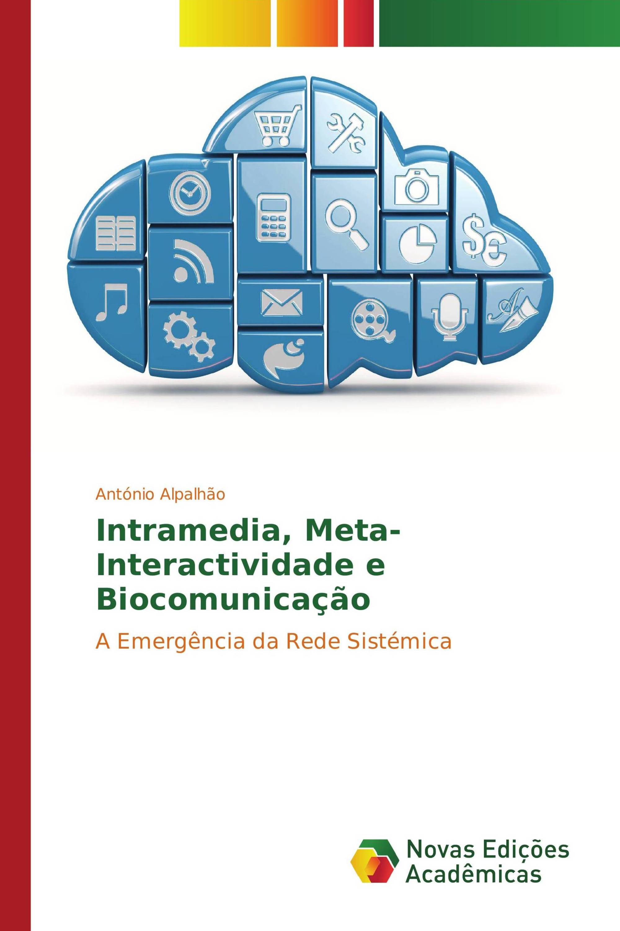 Intramedia, Meta-Interactividade e Biocomunicação