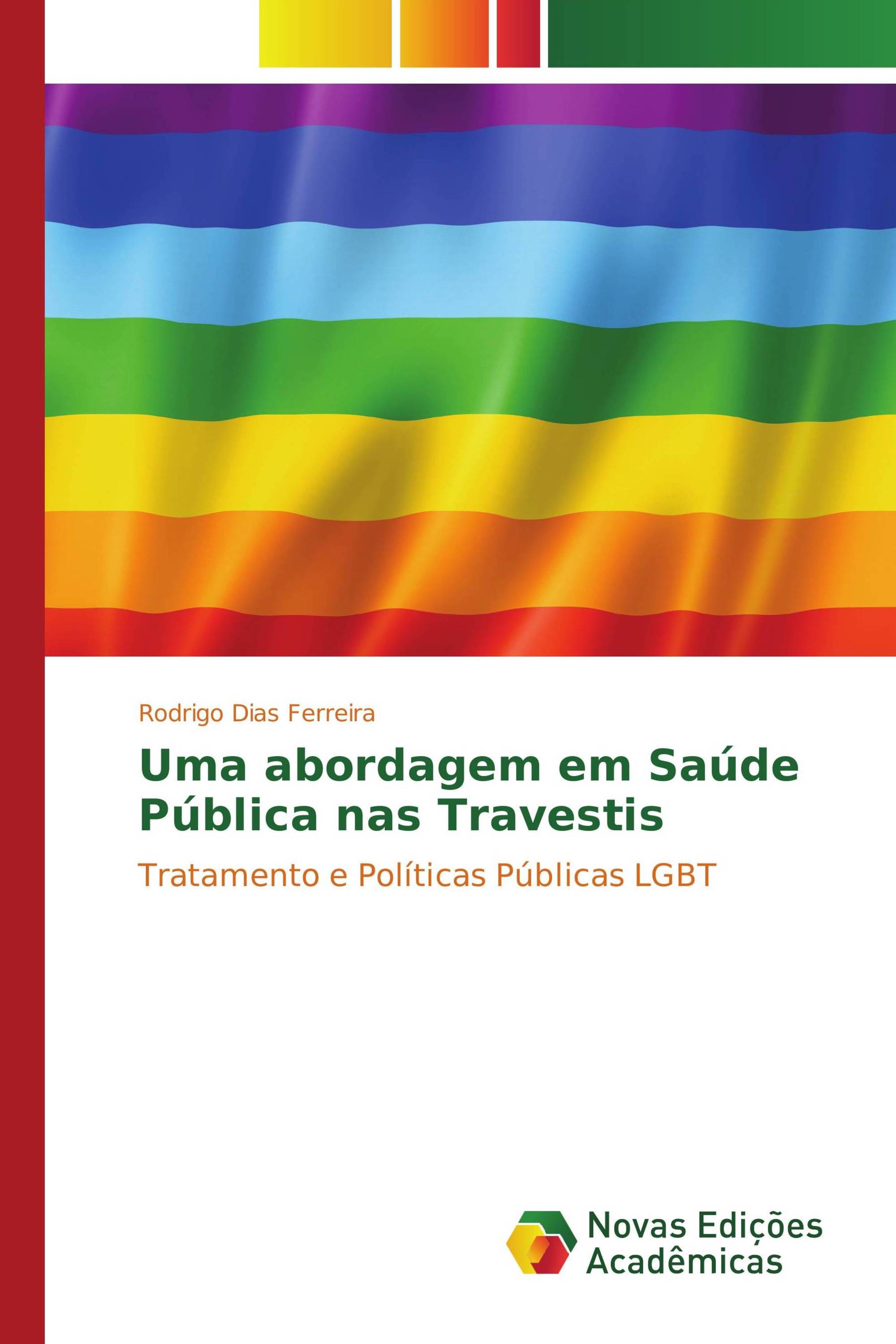 Uma abordagem em Saúde Pública nas Travestis