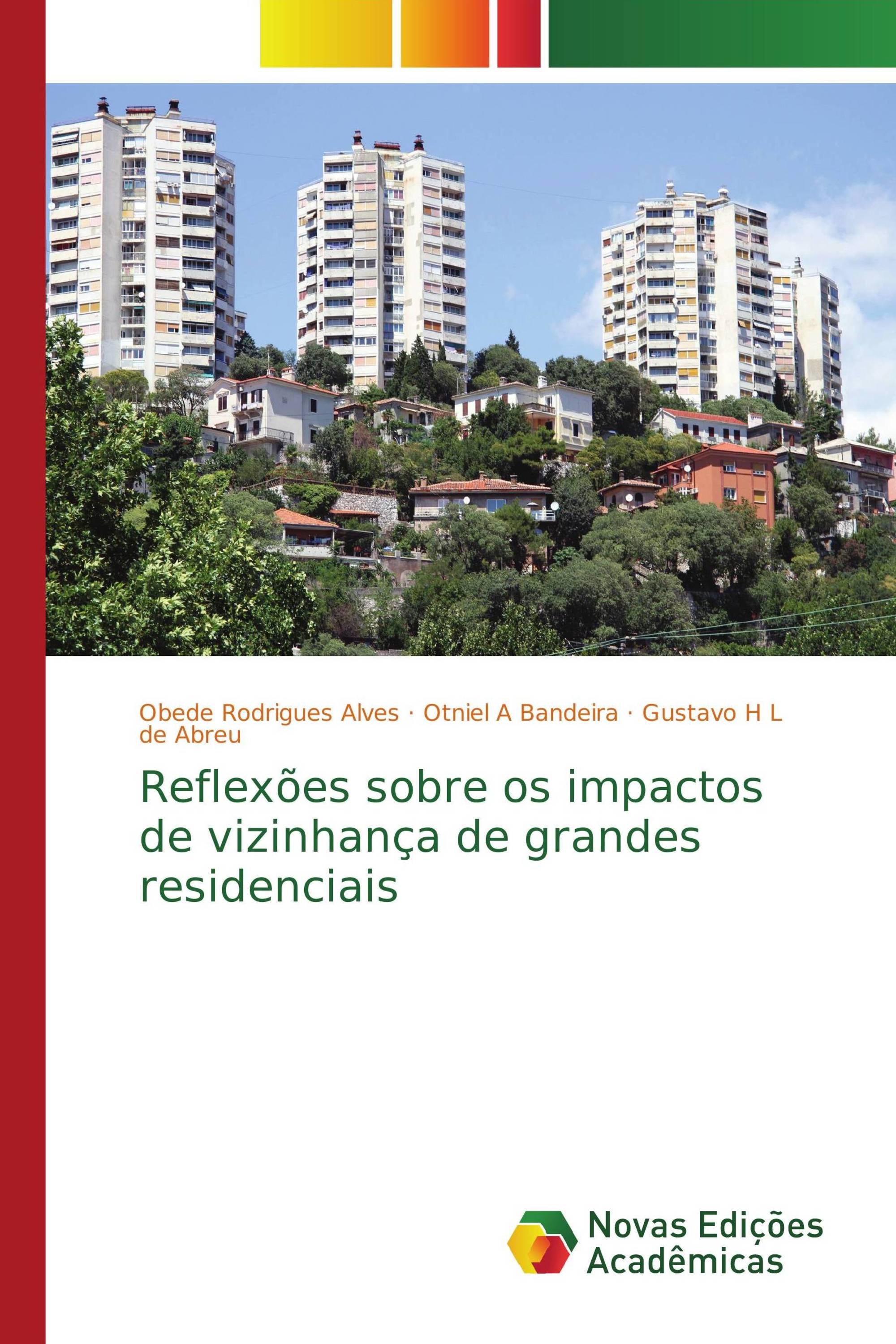 Reflexões sobre os impactos de vizinhança de grandes residenciais