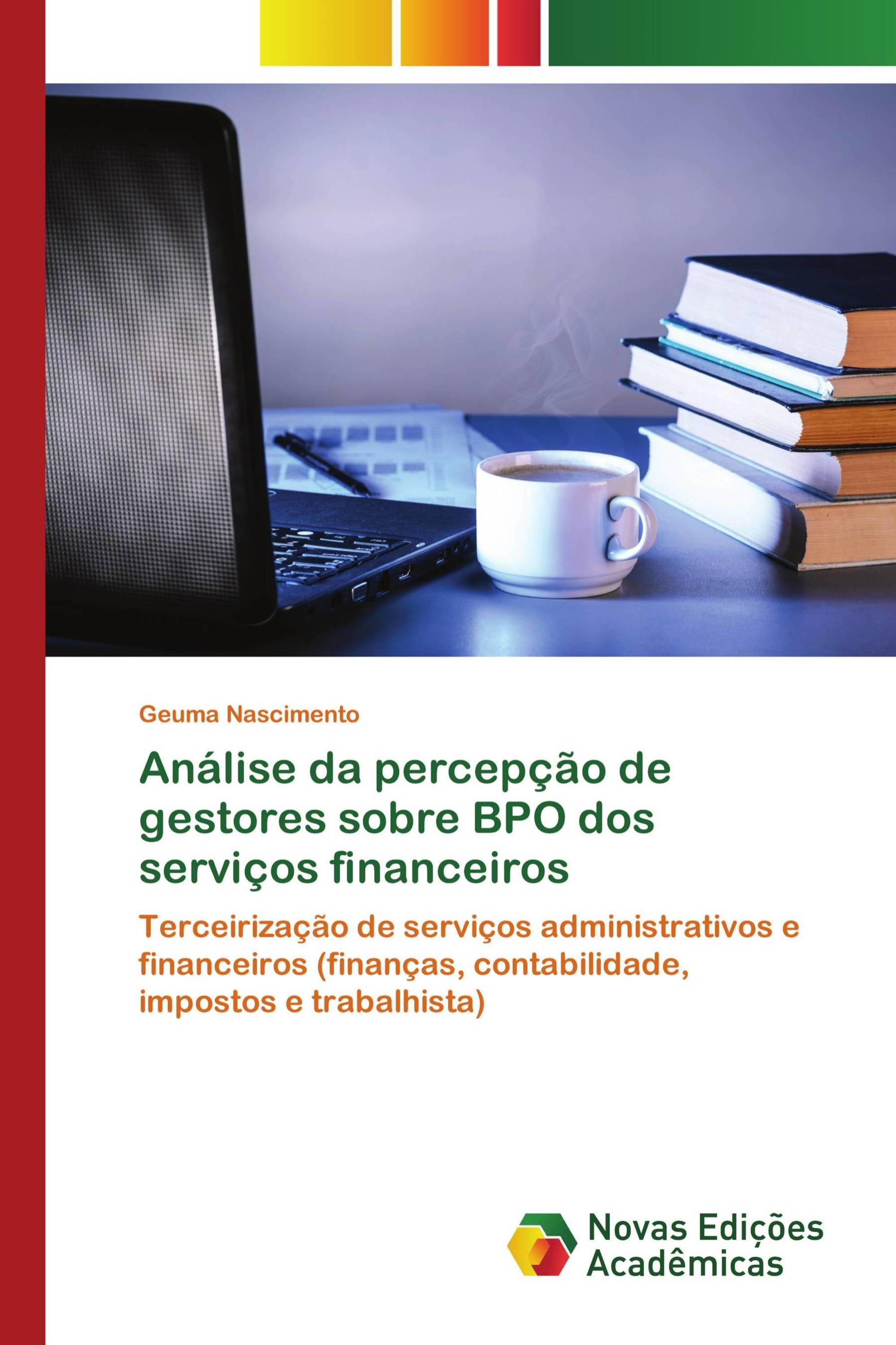 Análise da percepção de gestores sobre BPO dos serviços financeiros