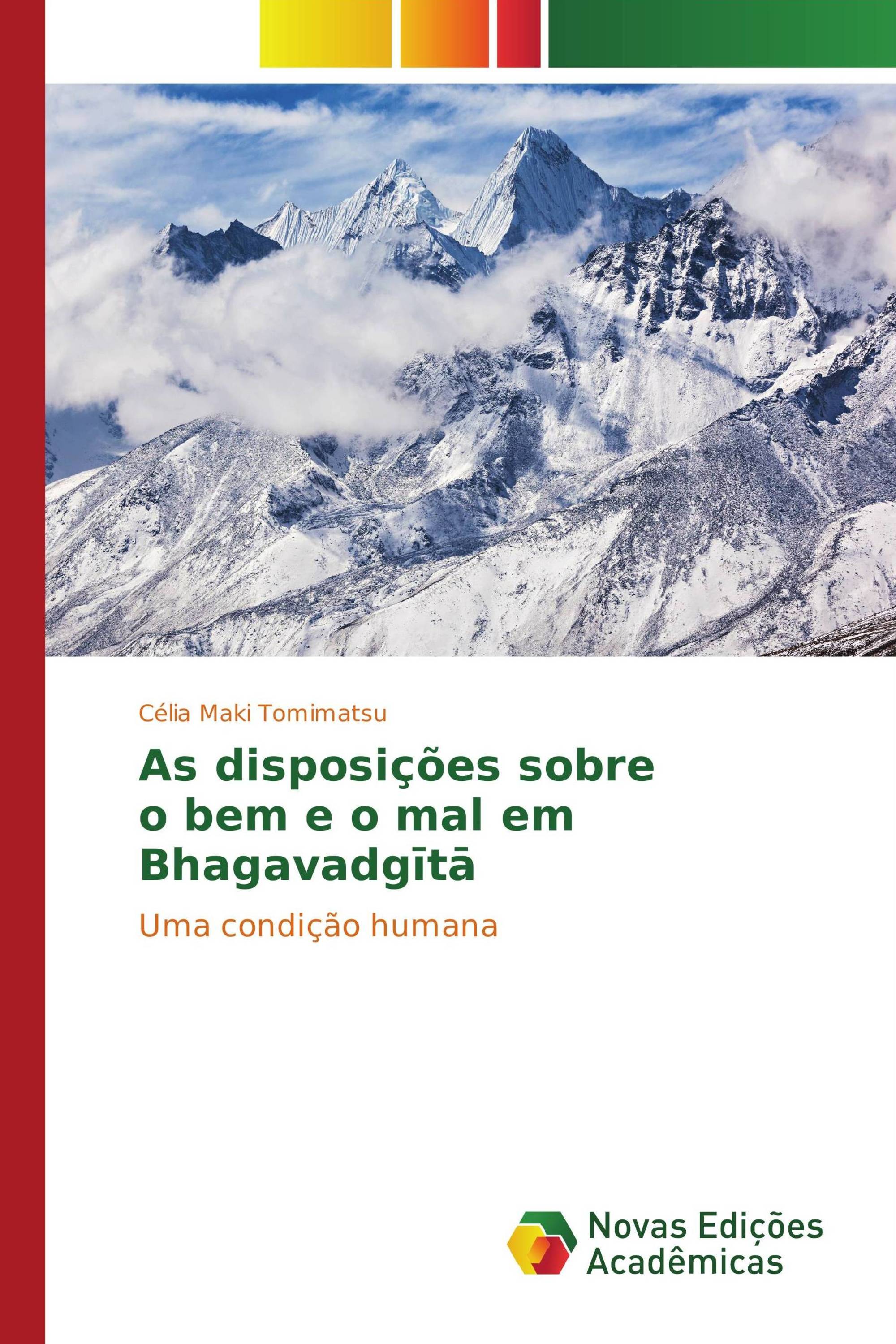 As disposições sobre o bem e o mal em Bhagavadgītā