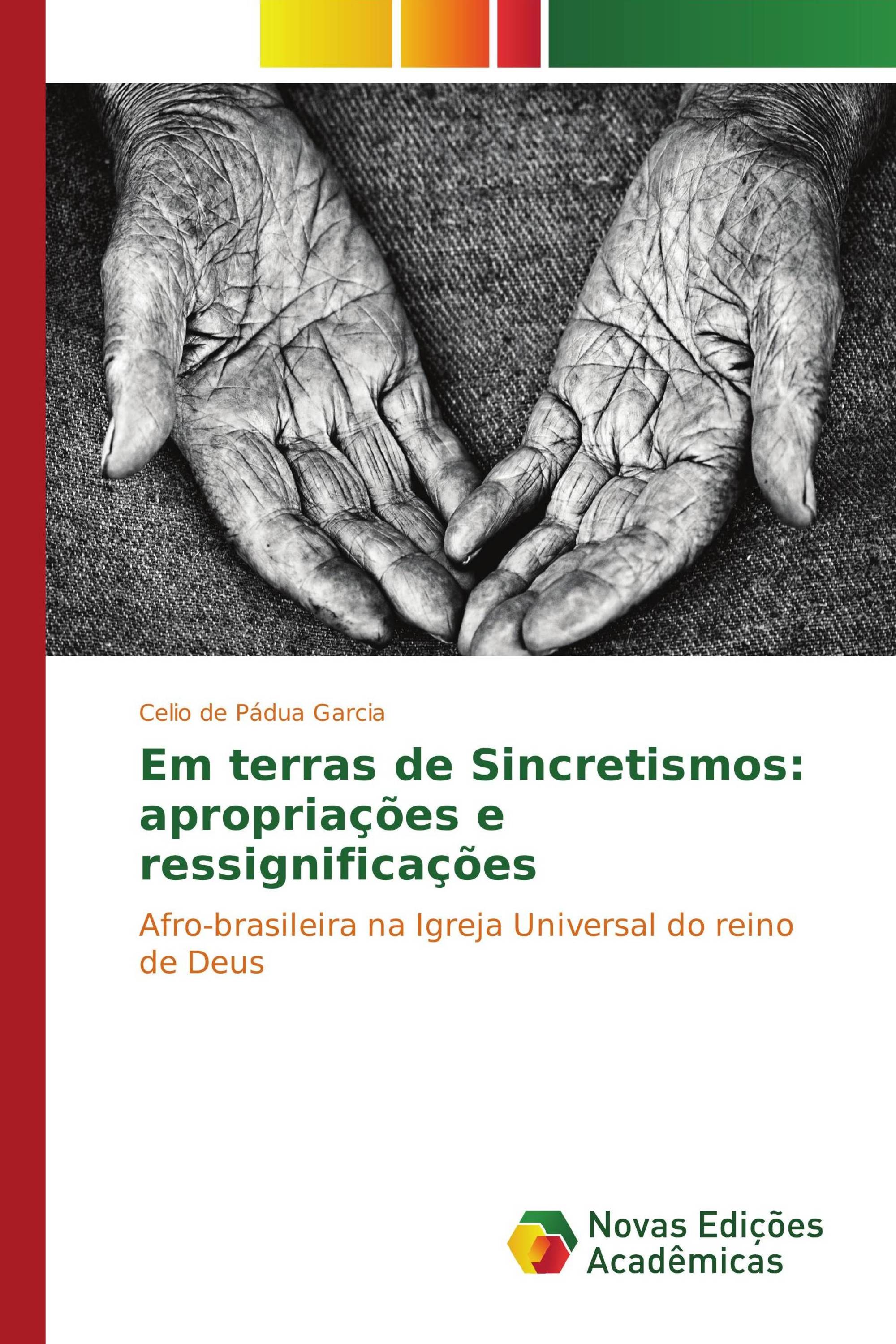 Em terras de Sincretismos: apropriações e ressignificações