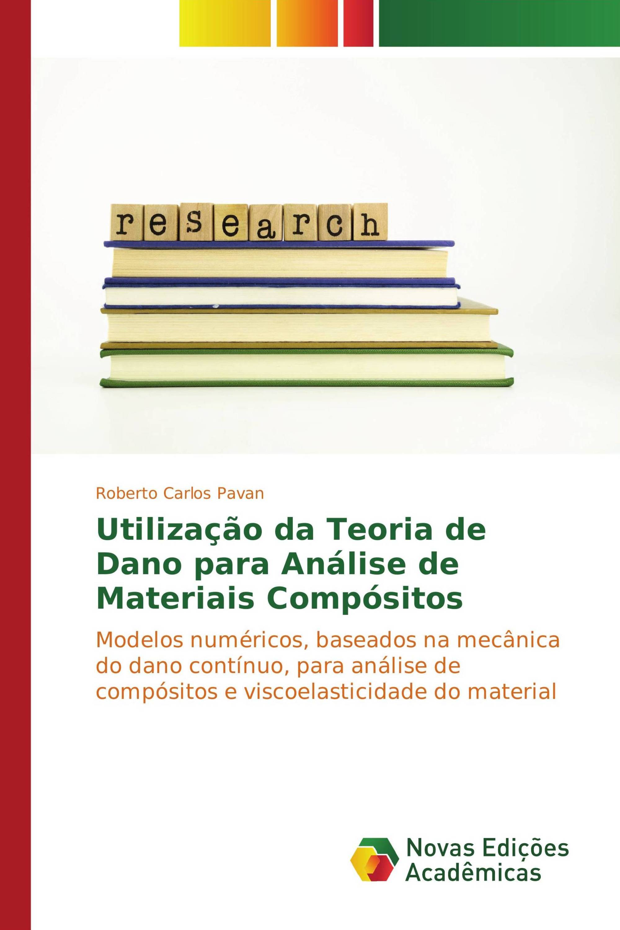 Utilização da Teoria de Dano para Análise de Materiais Compósitos