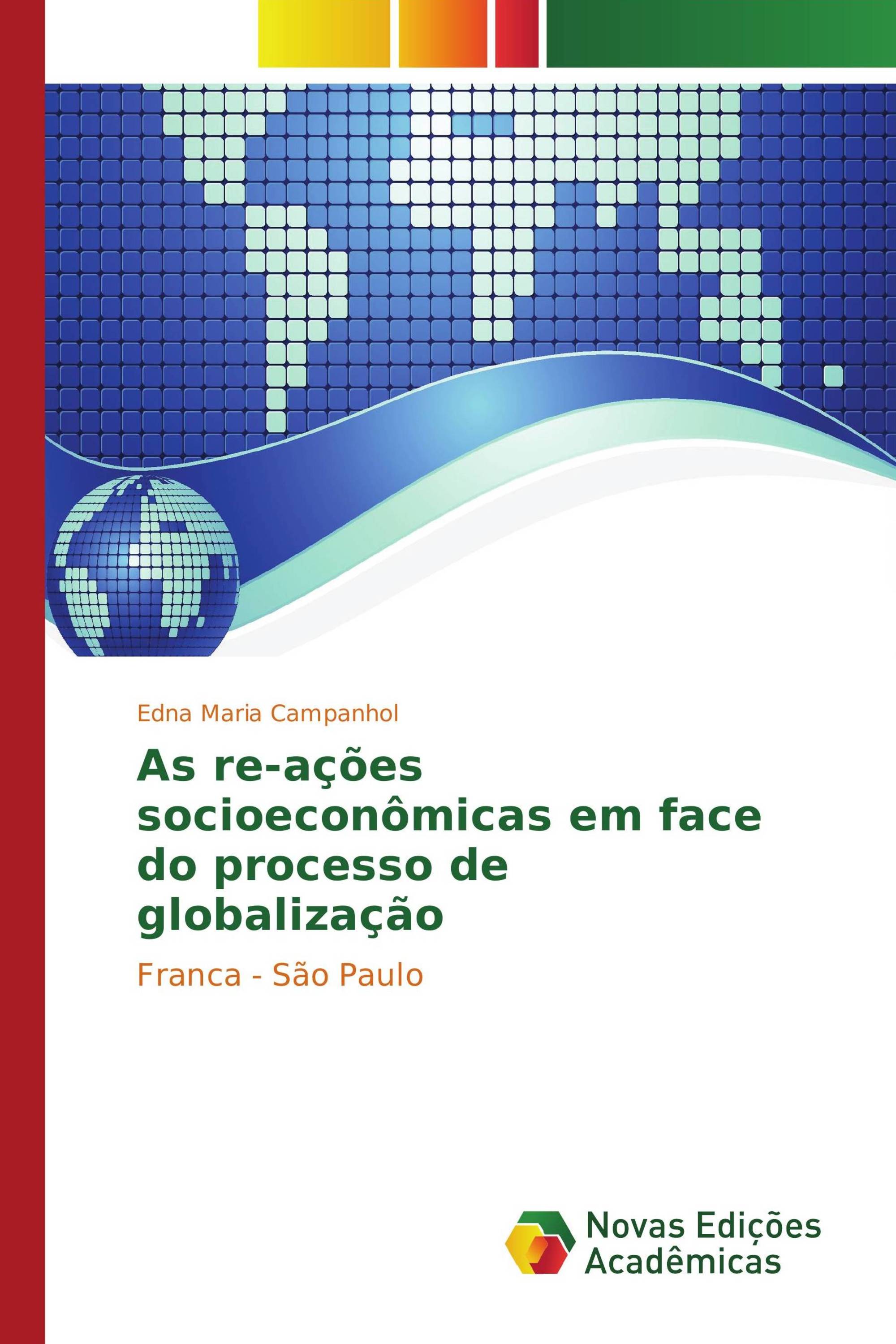 As re-ações socioeconômicas em face do processo de globalização