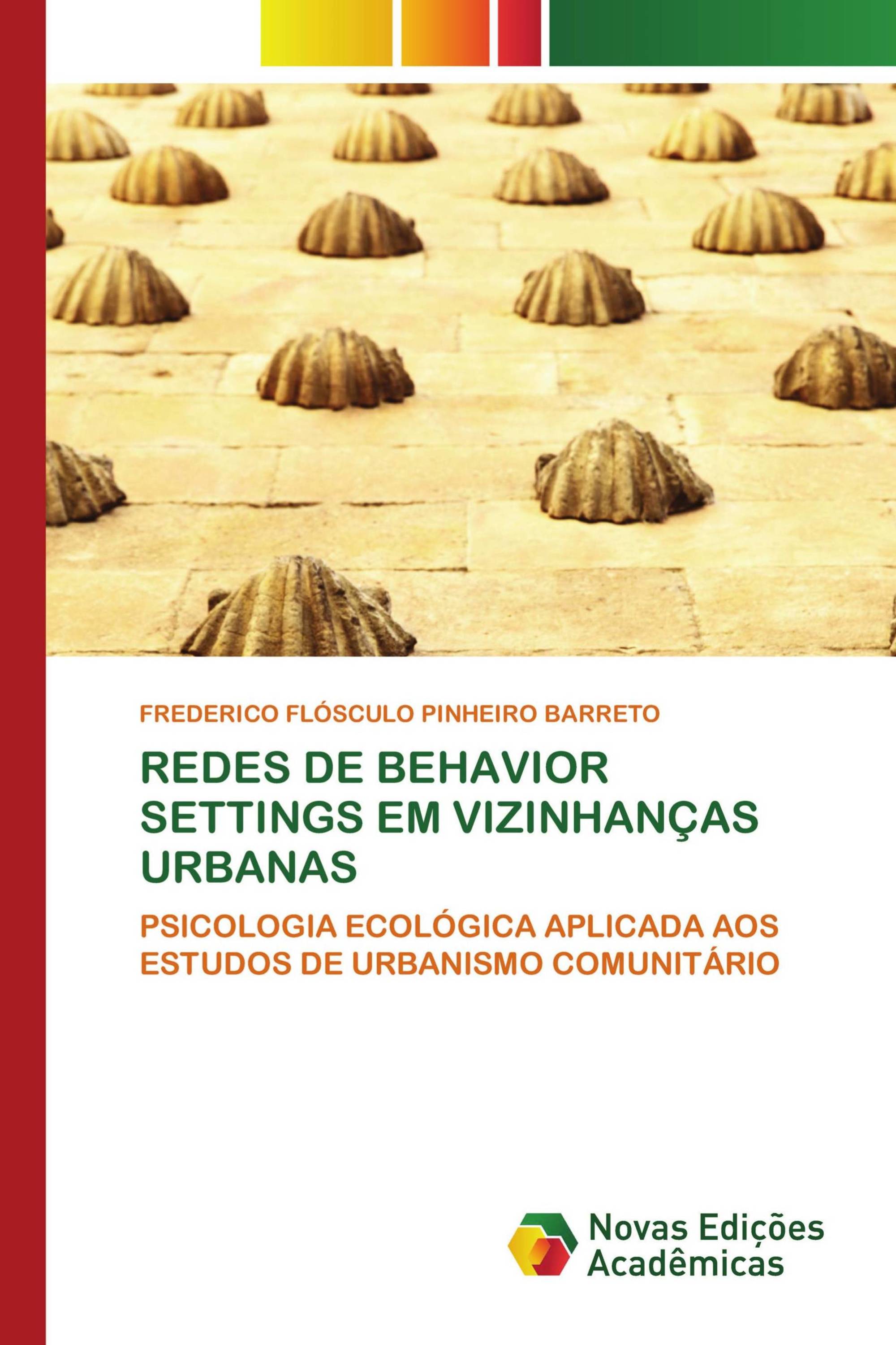 REDES DE BEHAVIOR SETTINGS EM VIZINHANÇAS URBANAS