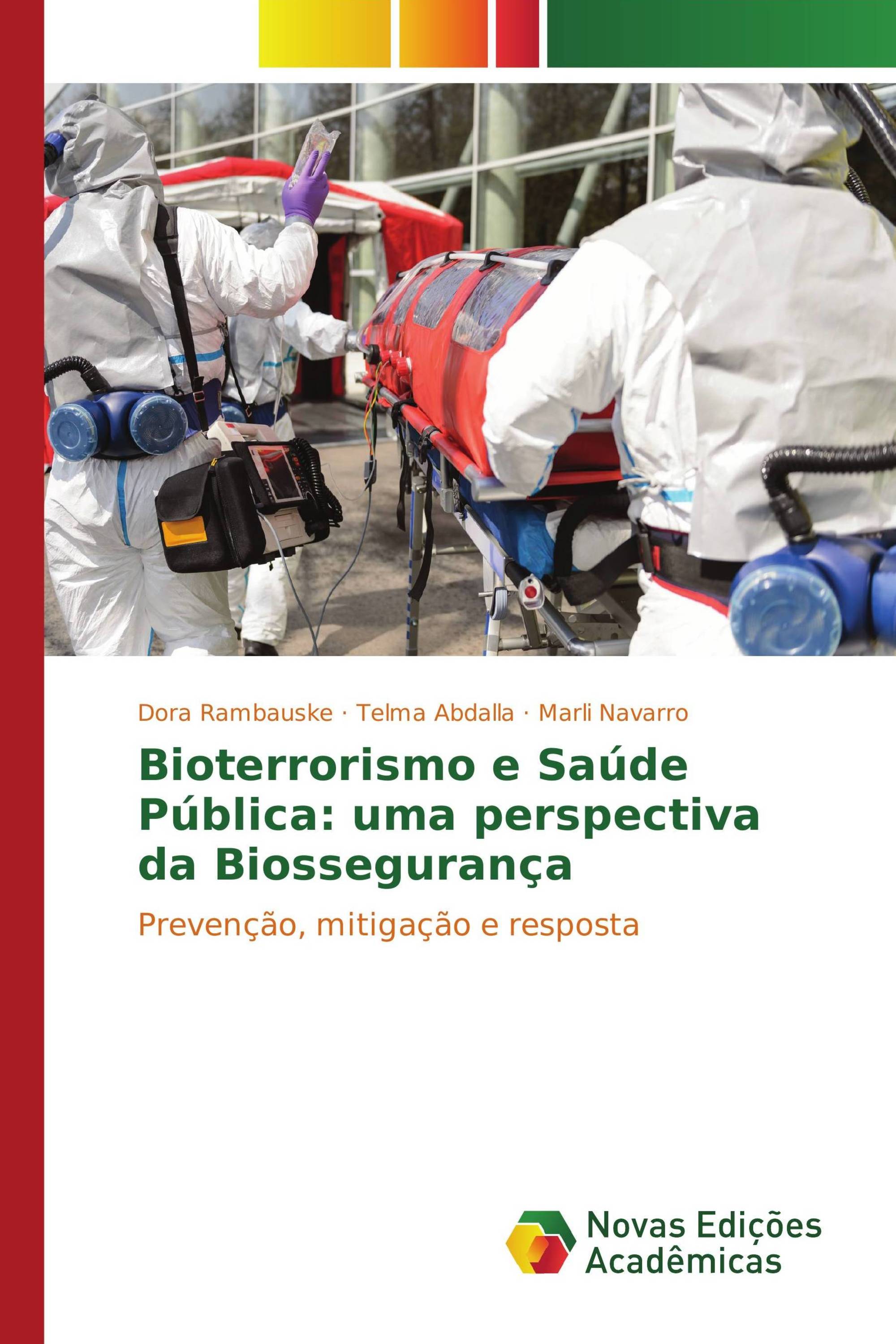 Bioterrorismo e Saúde Pública: uma perspectiva da Biossegurança