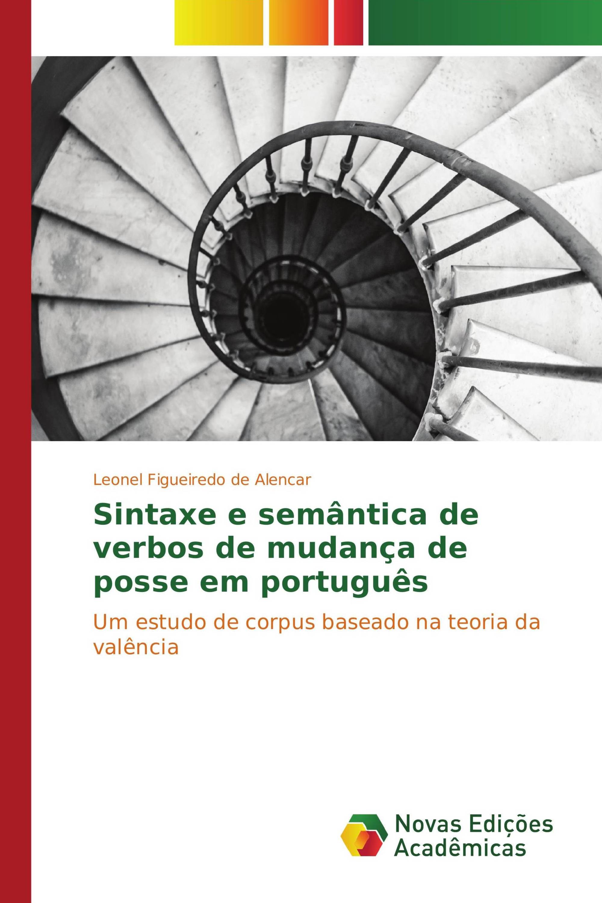 Sintaxe e semântica de verbos de mudança de posse em português