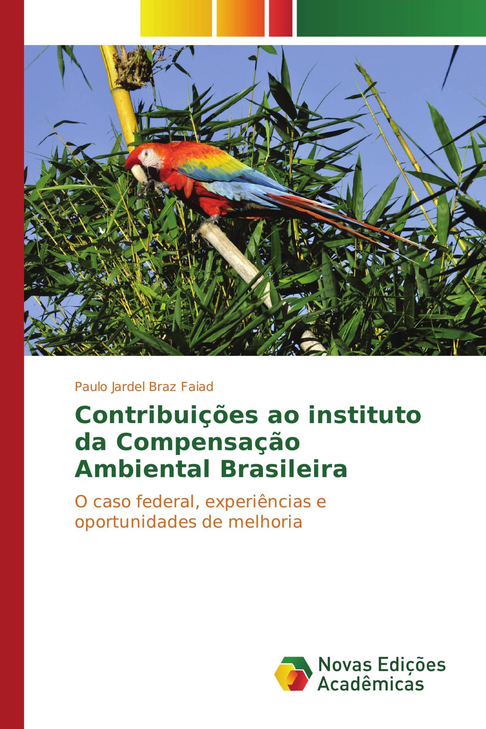 Contribuições ao instituto da Compensação Ambiental Brasileira