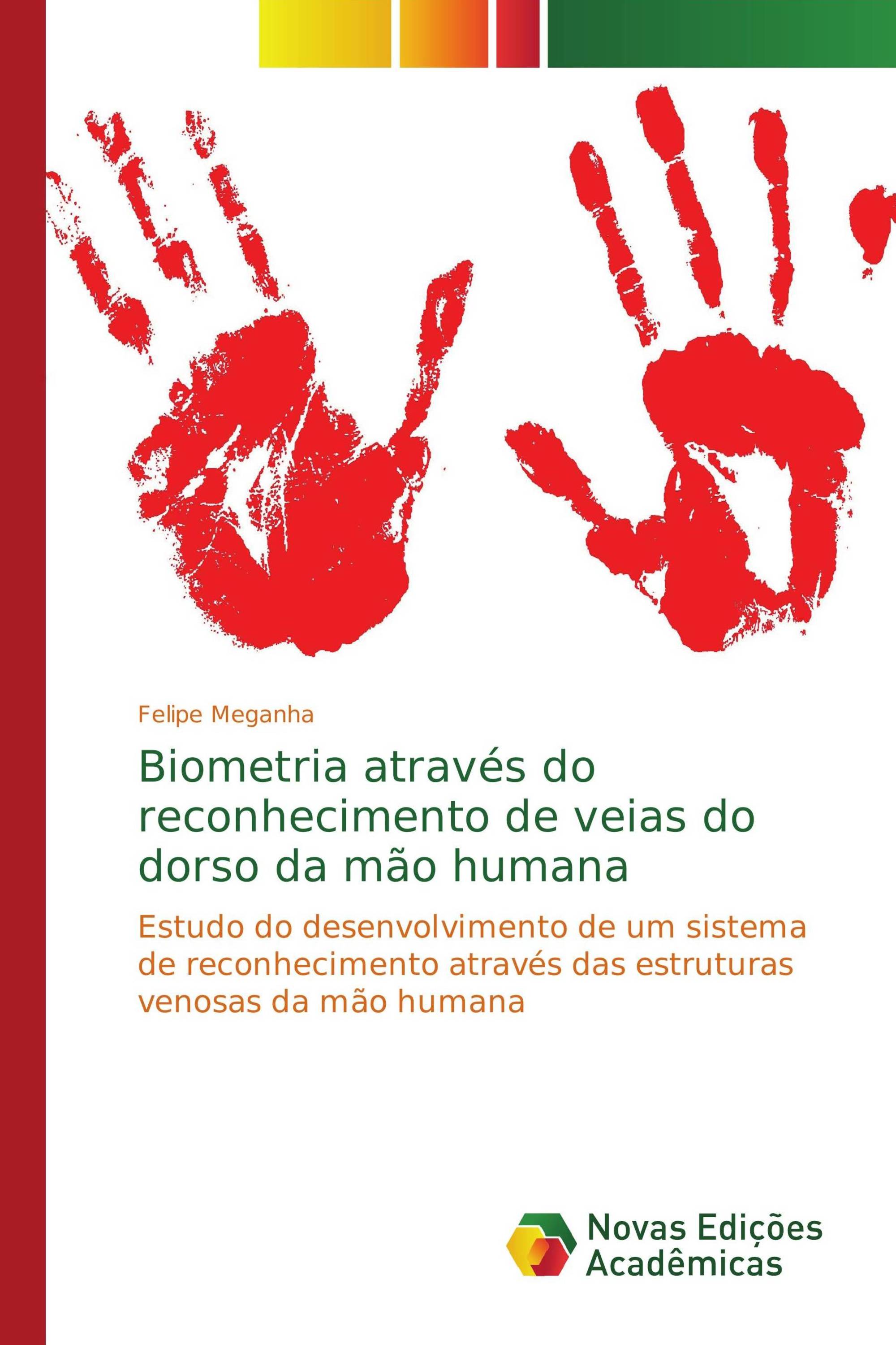 Biometria através do reconhecimento de veias do dorso da mão humana