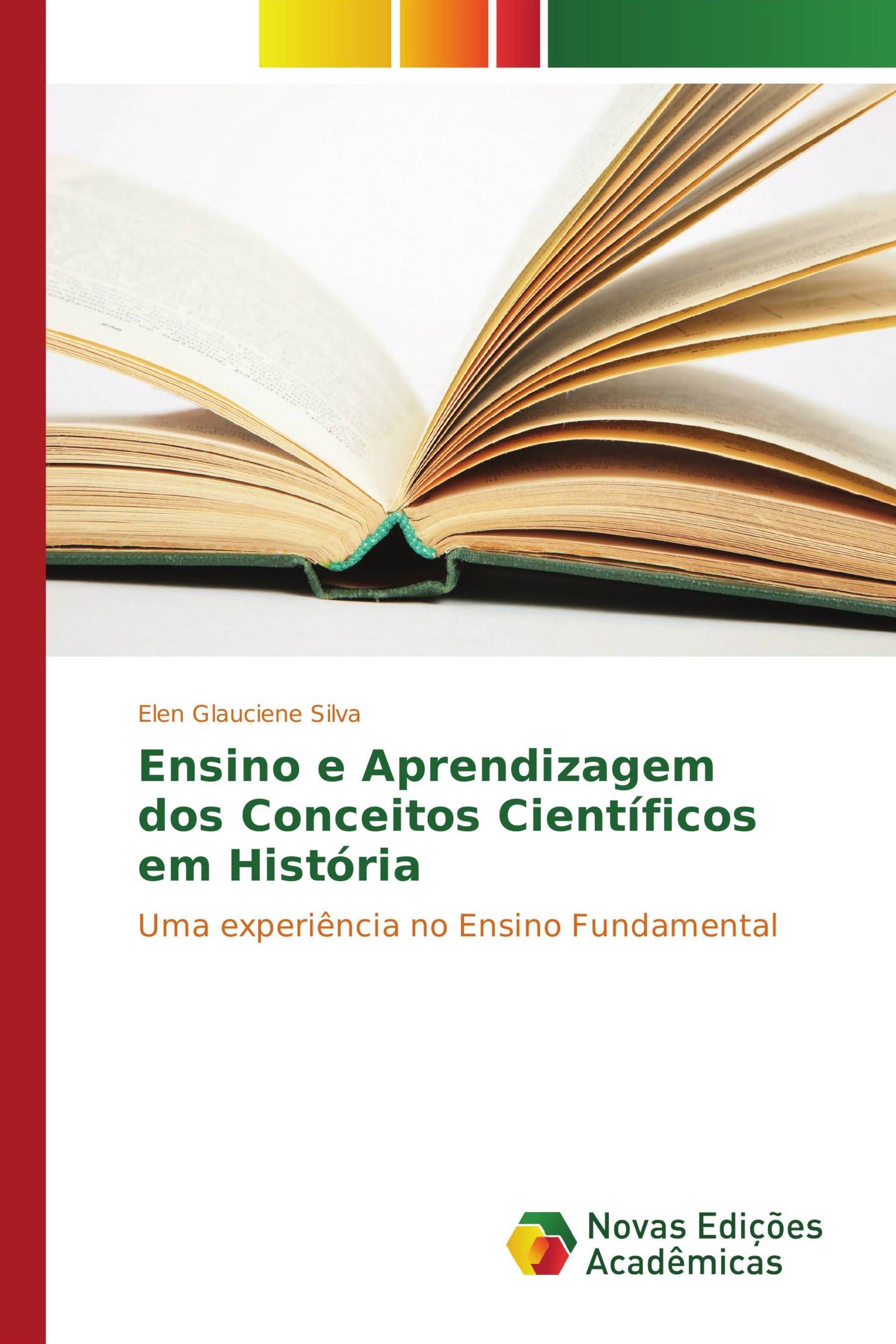 Ensino e Aprendizagem dos Conceitos Científicos em História