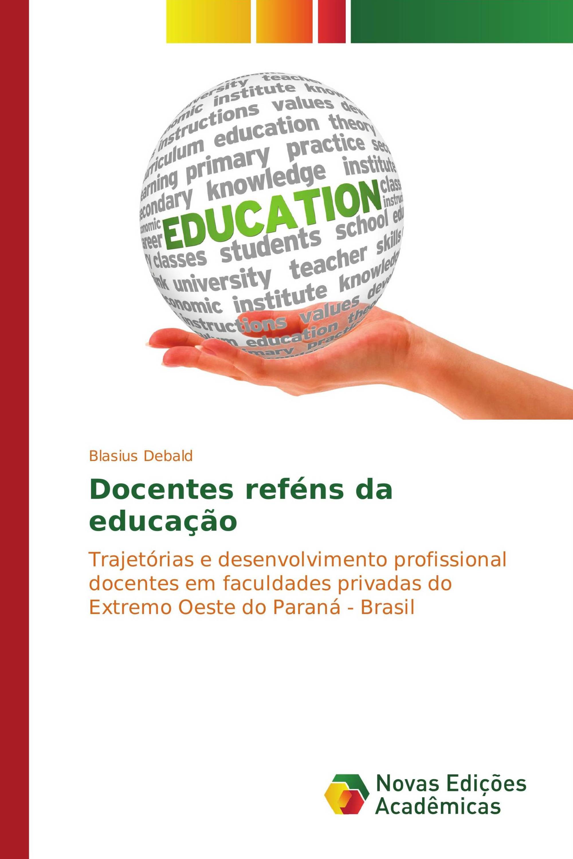 Docentes reféns da educação