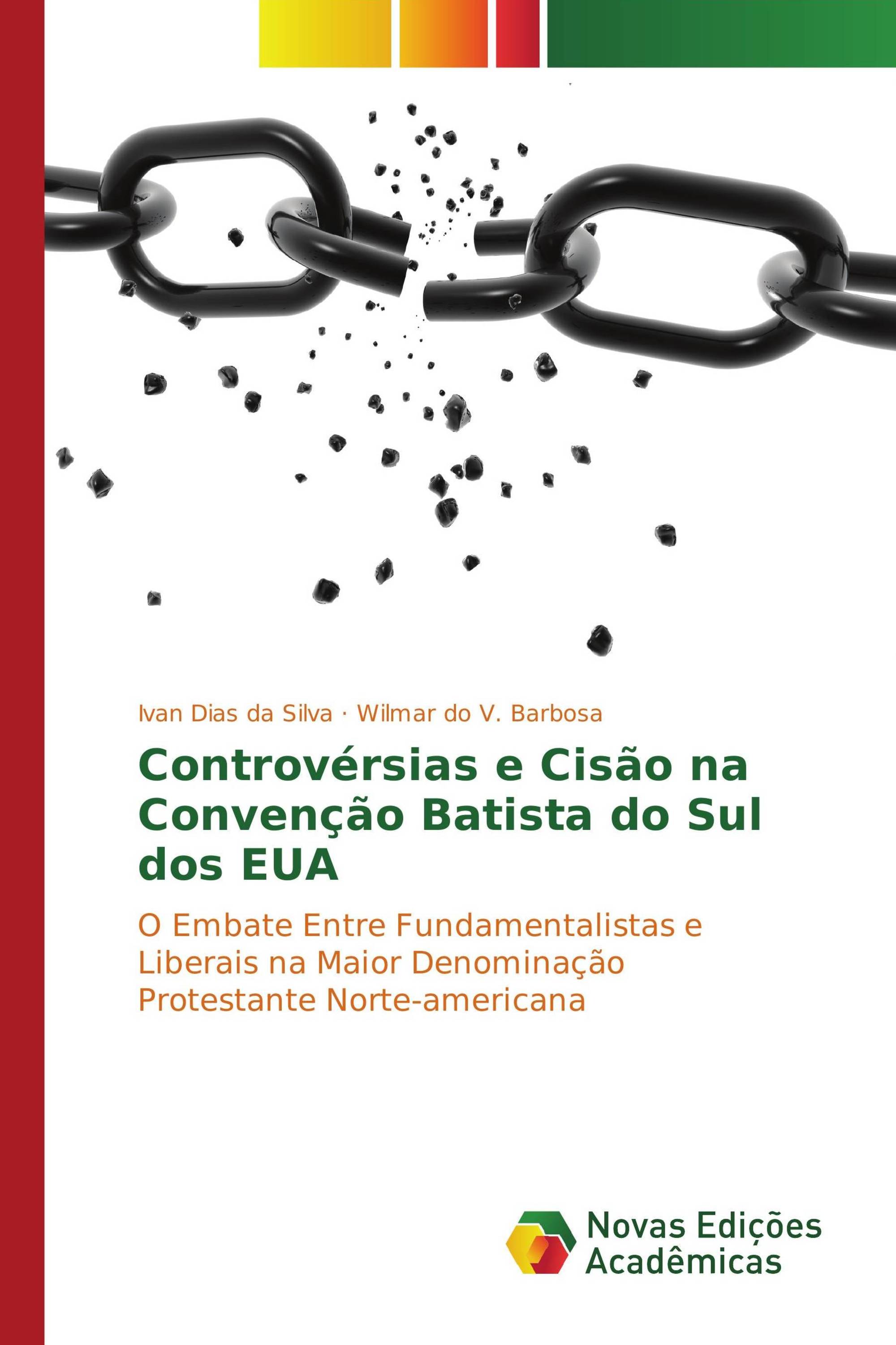 Controvérsias e Cisão na Convenção Batista do Sul dos EUA