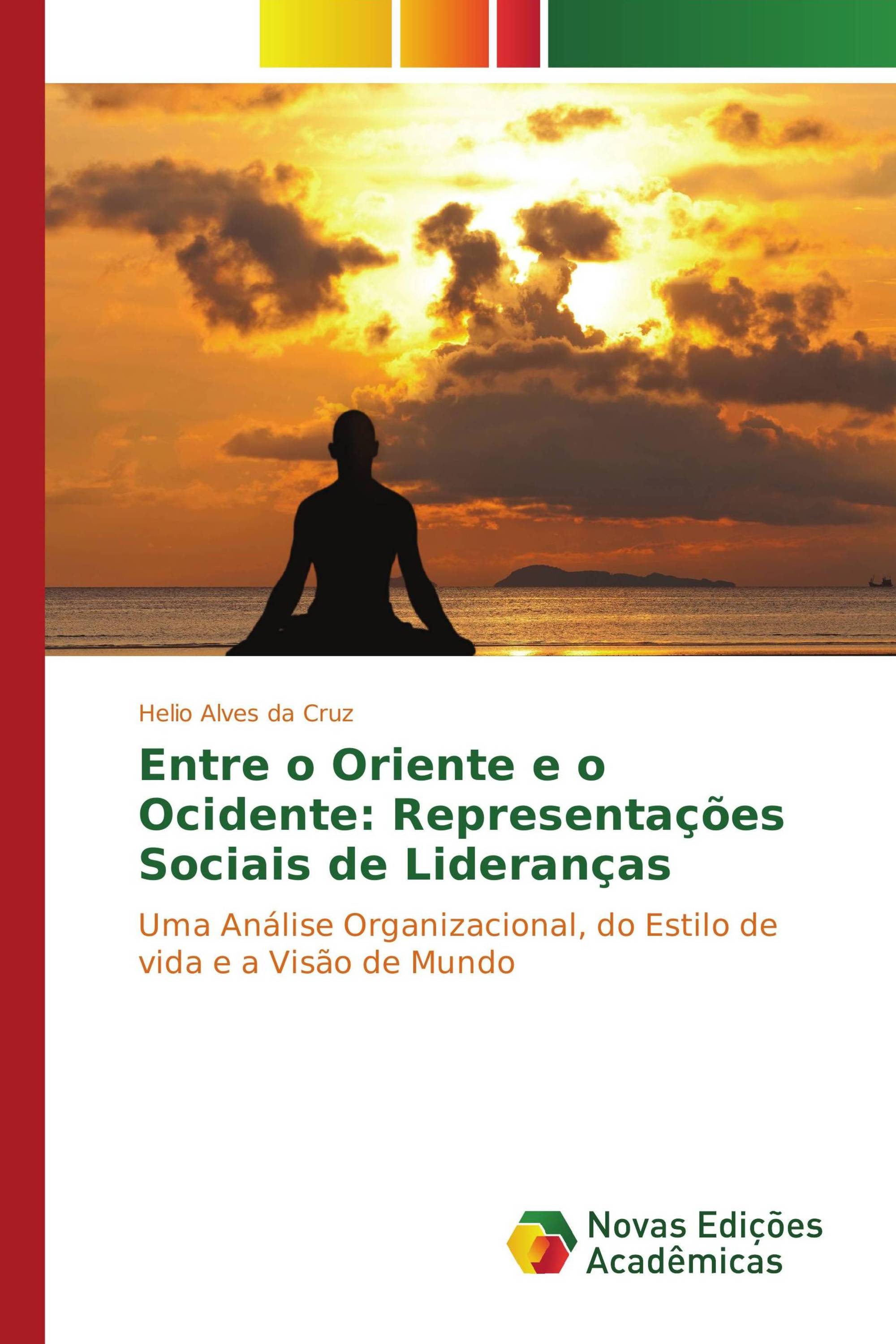 Entre o Oriente e o Ocidente: Representações Sociais de Lideranças