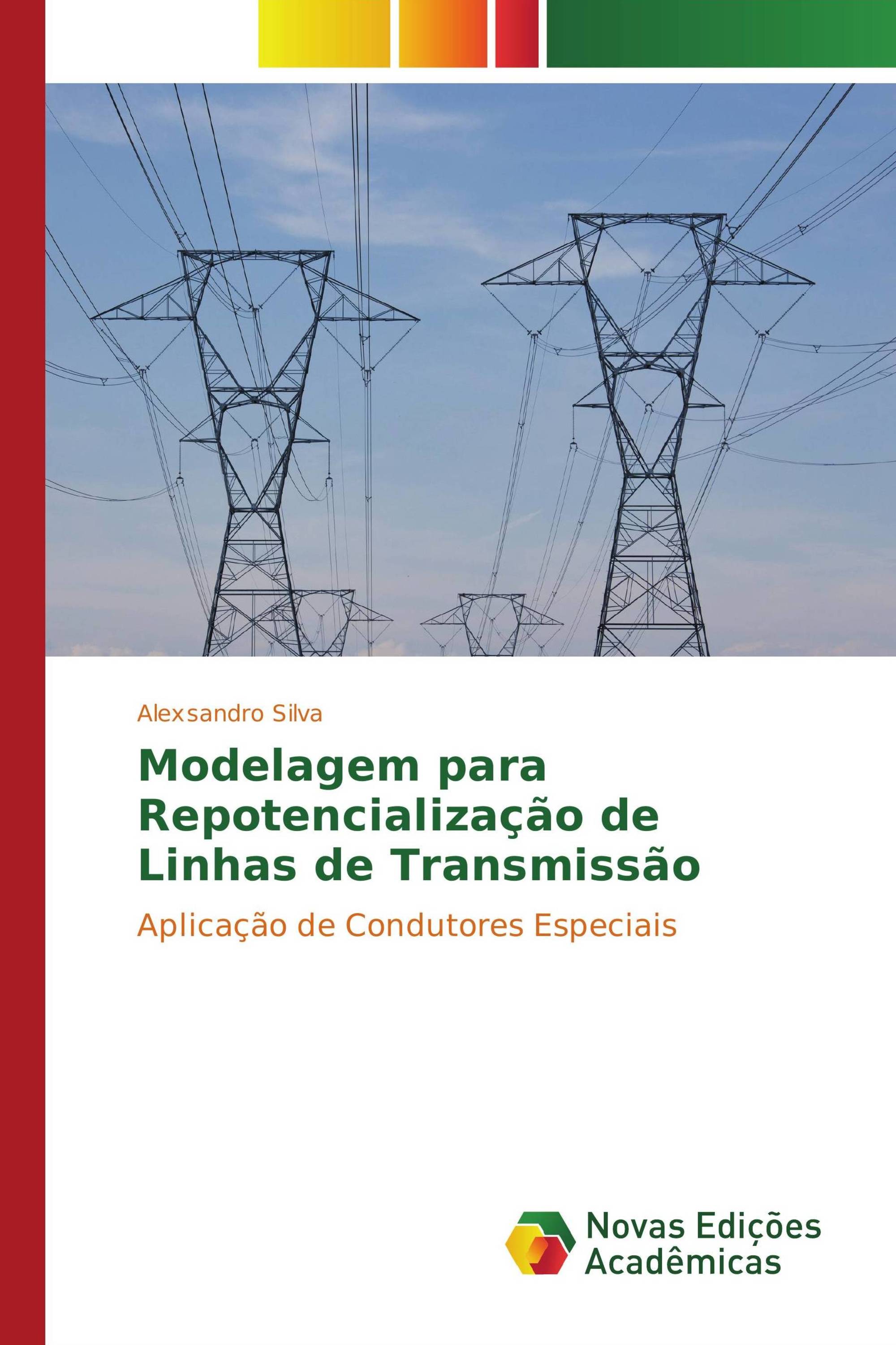 Modelagem para Repotencialização de Linhas de Transmissão