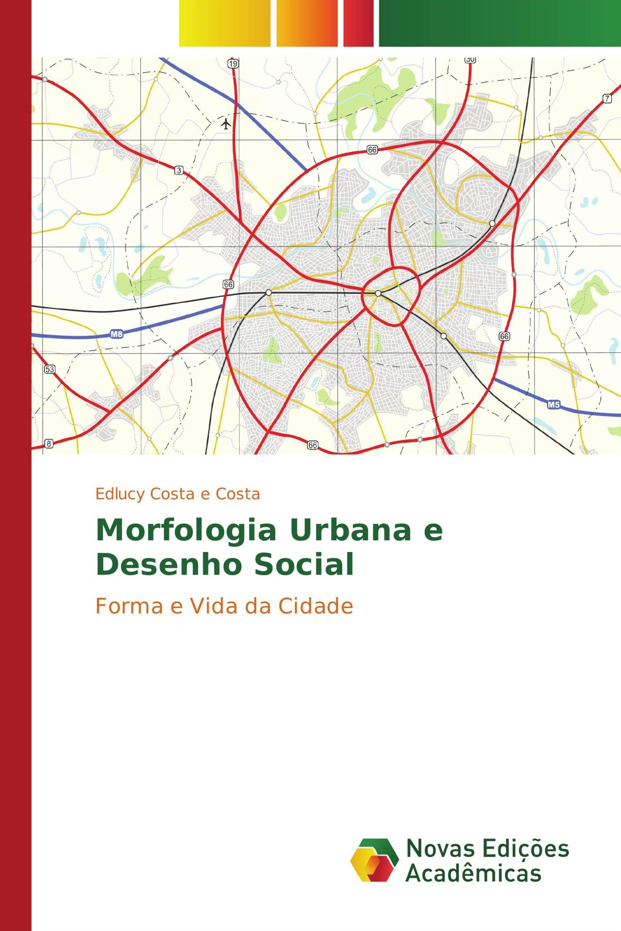 Morfologia Urbana e Desenho Social