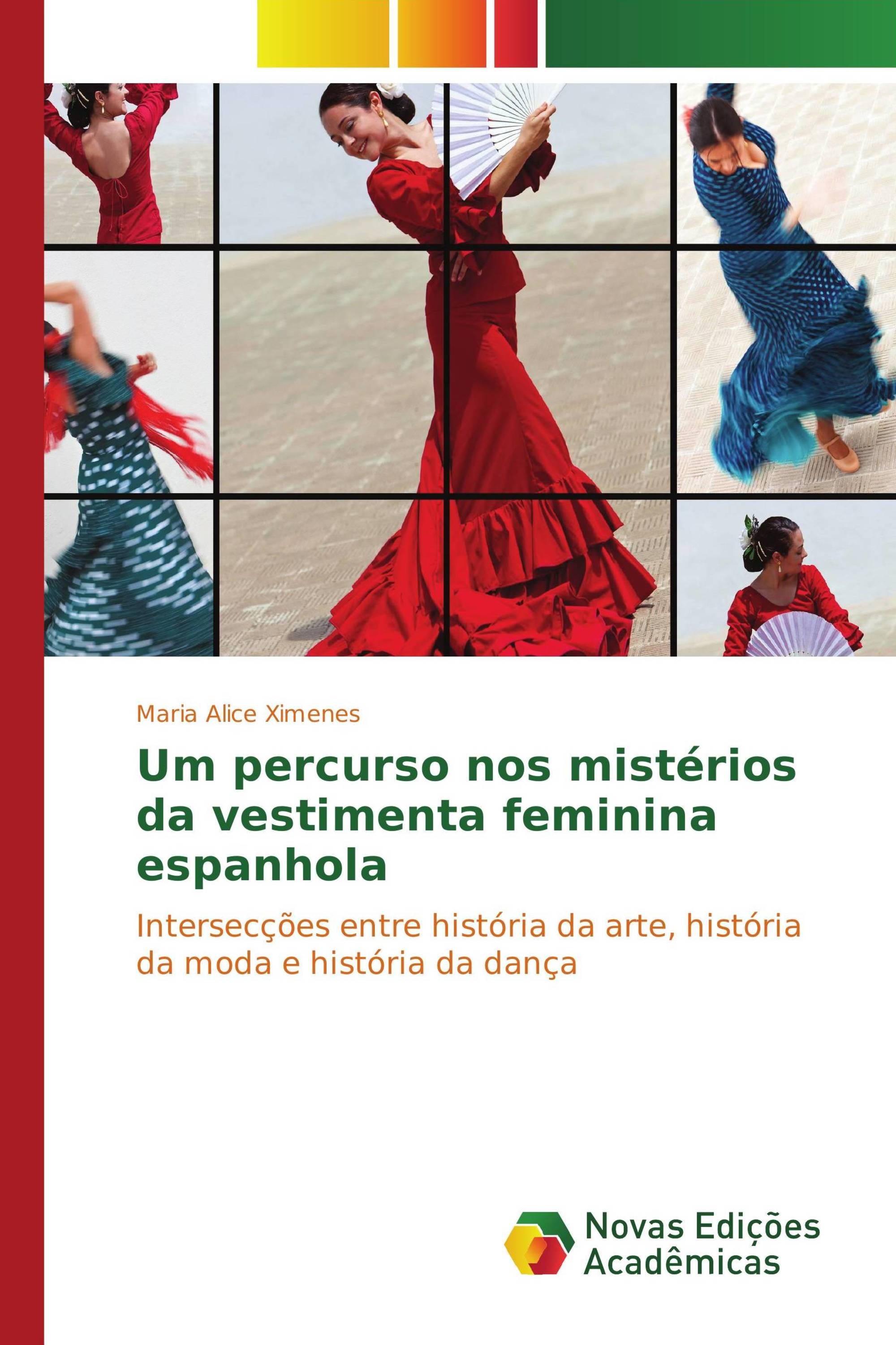 Um percurso nos mistérios da vestimenta feminina espanhola