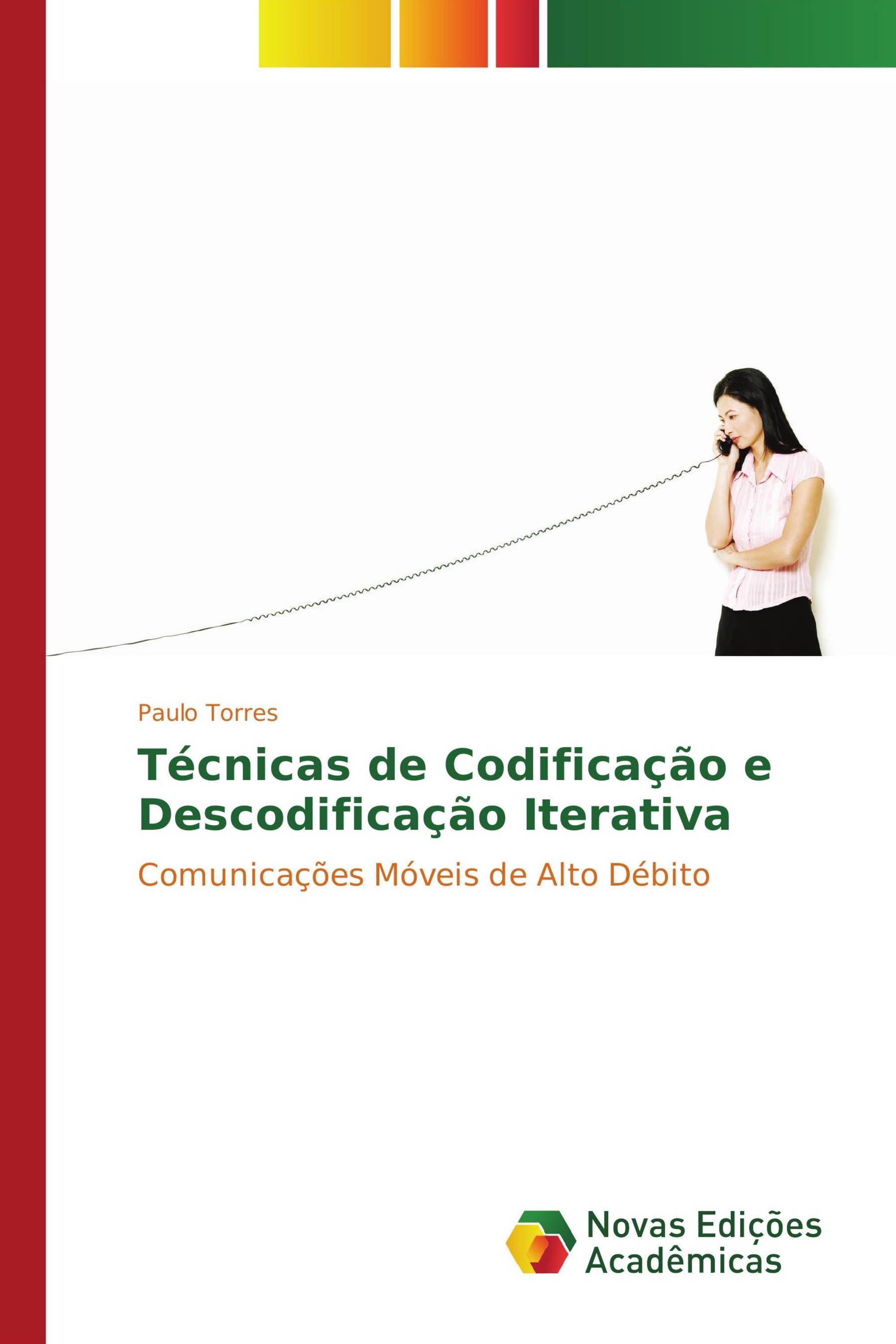 Técnicas de Codificação e Descodificação Iterativa