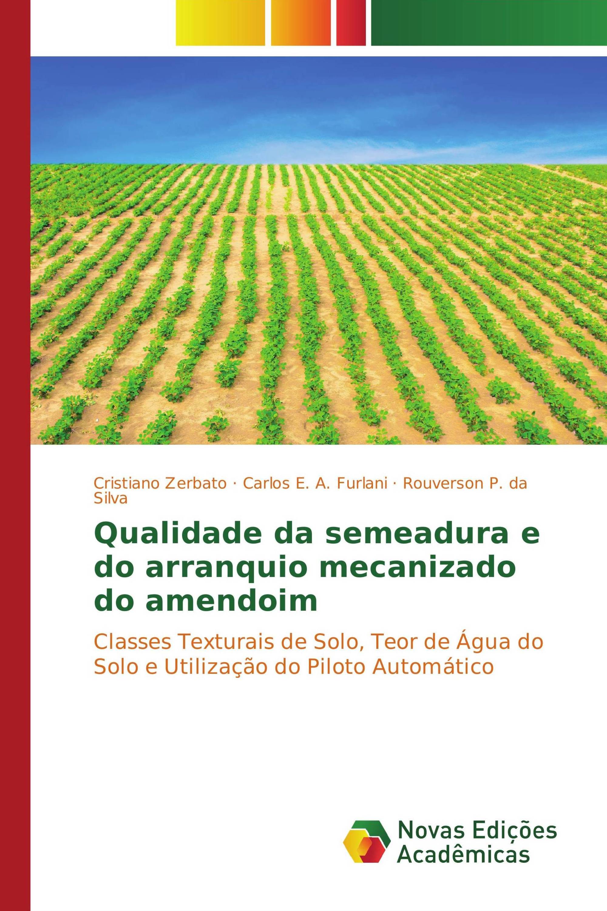 Qualidade da semeadura e do arranquio mecanizado do amendoim