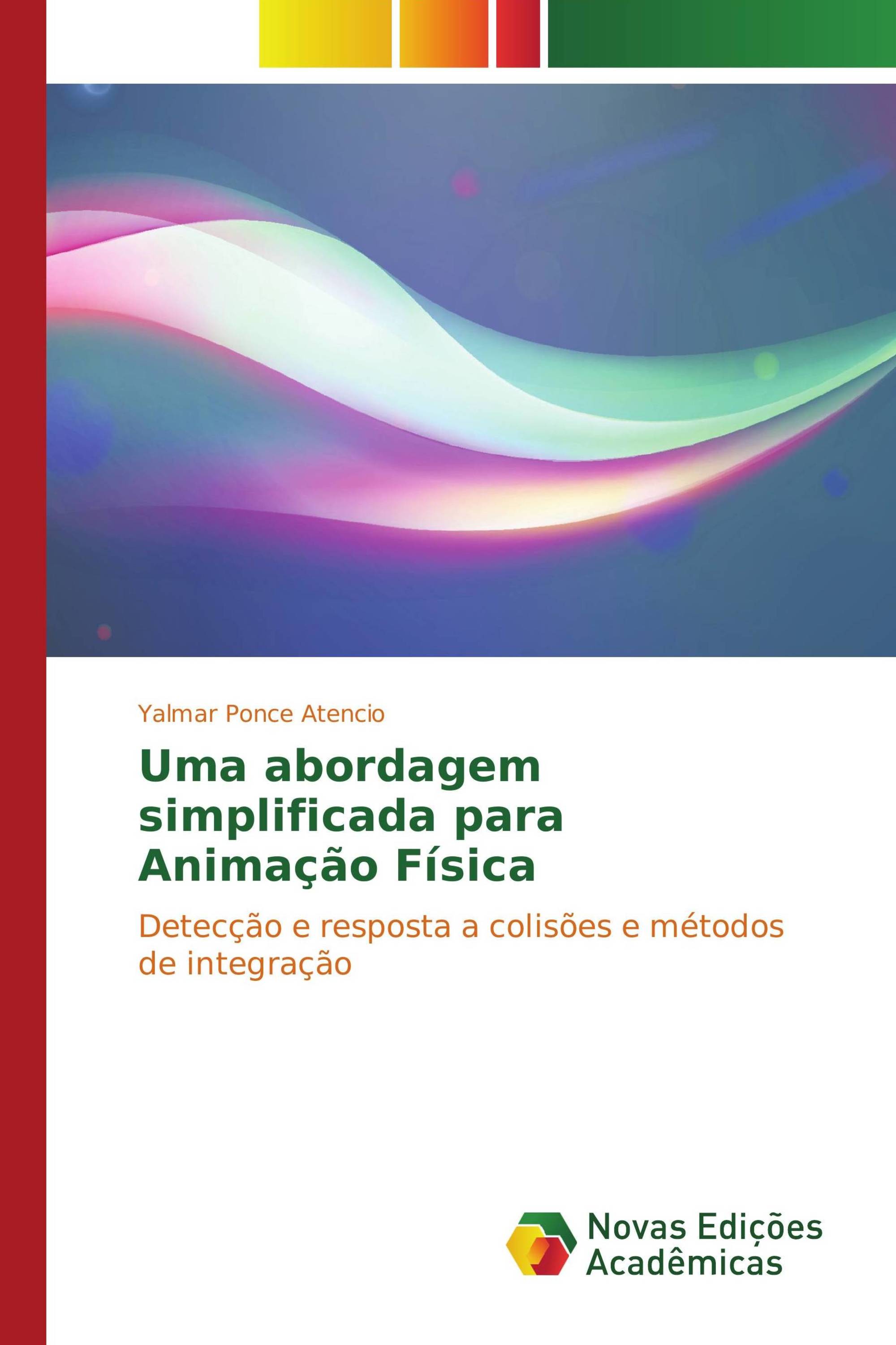 Uma abordagem simplificada para Animação Física