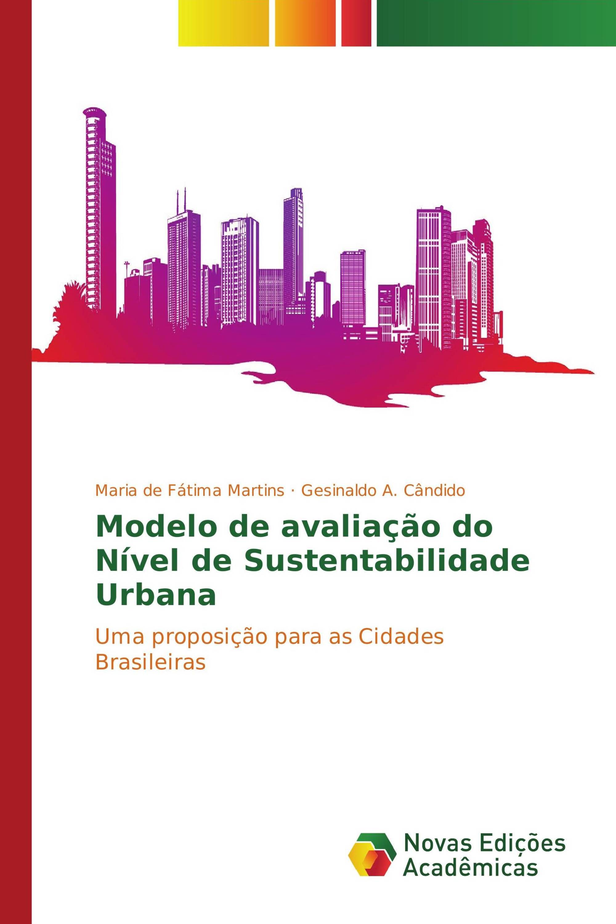 Modelo de avaliação do Nível de Sustentabilidade Urbana