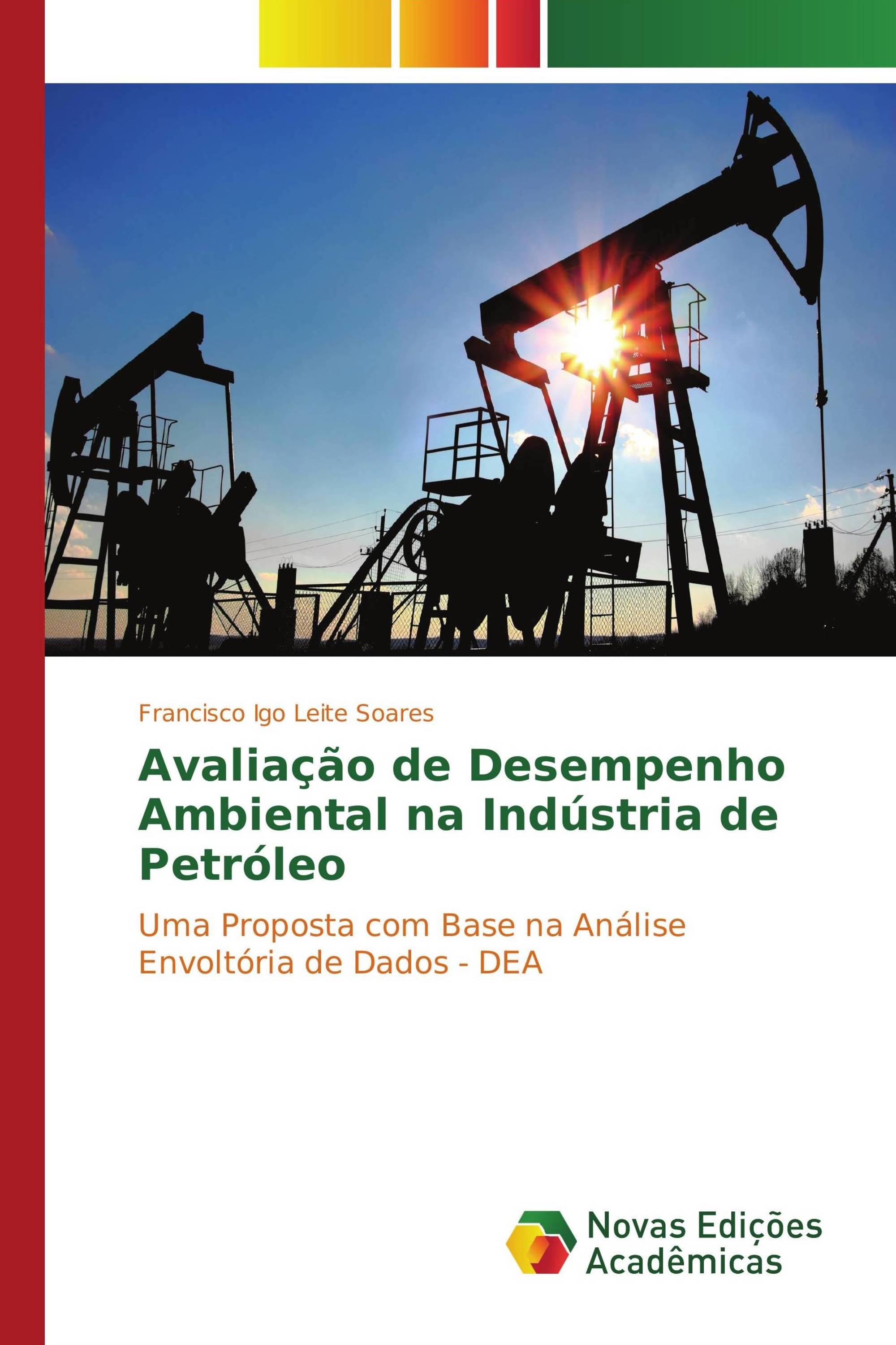 Avaliação de Desempenho Ambiental na Indústria de Petróleo