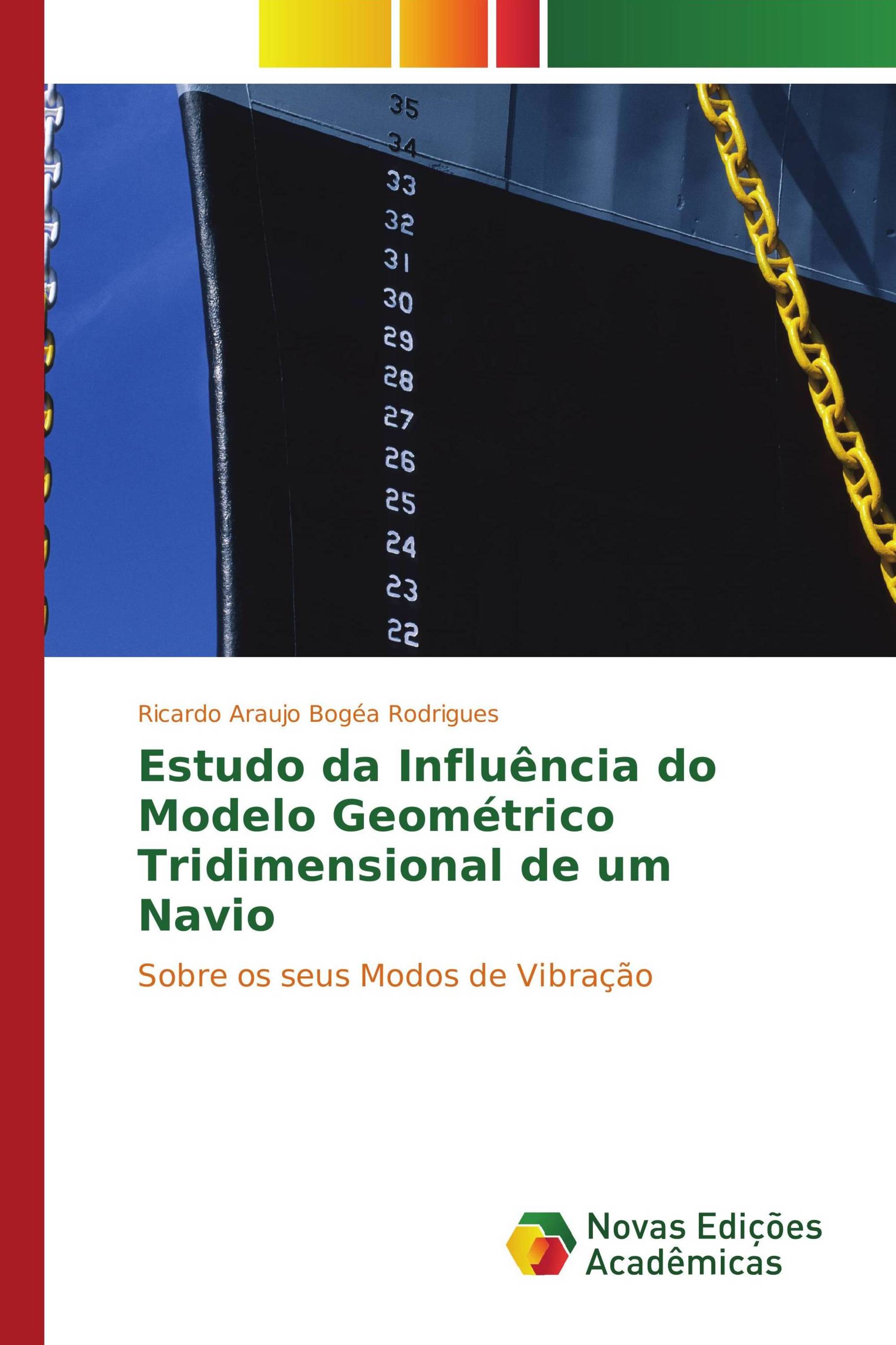 Estudo da Influência do Modelo Geométrico Tridimensional de um Navio