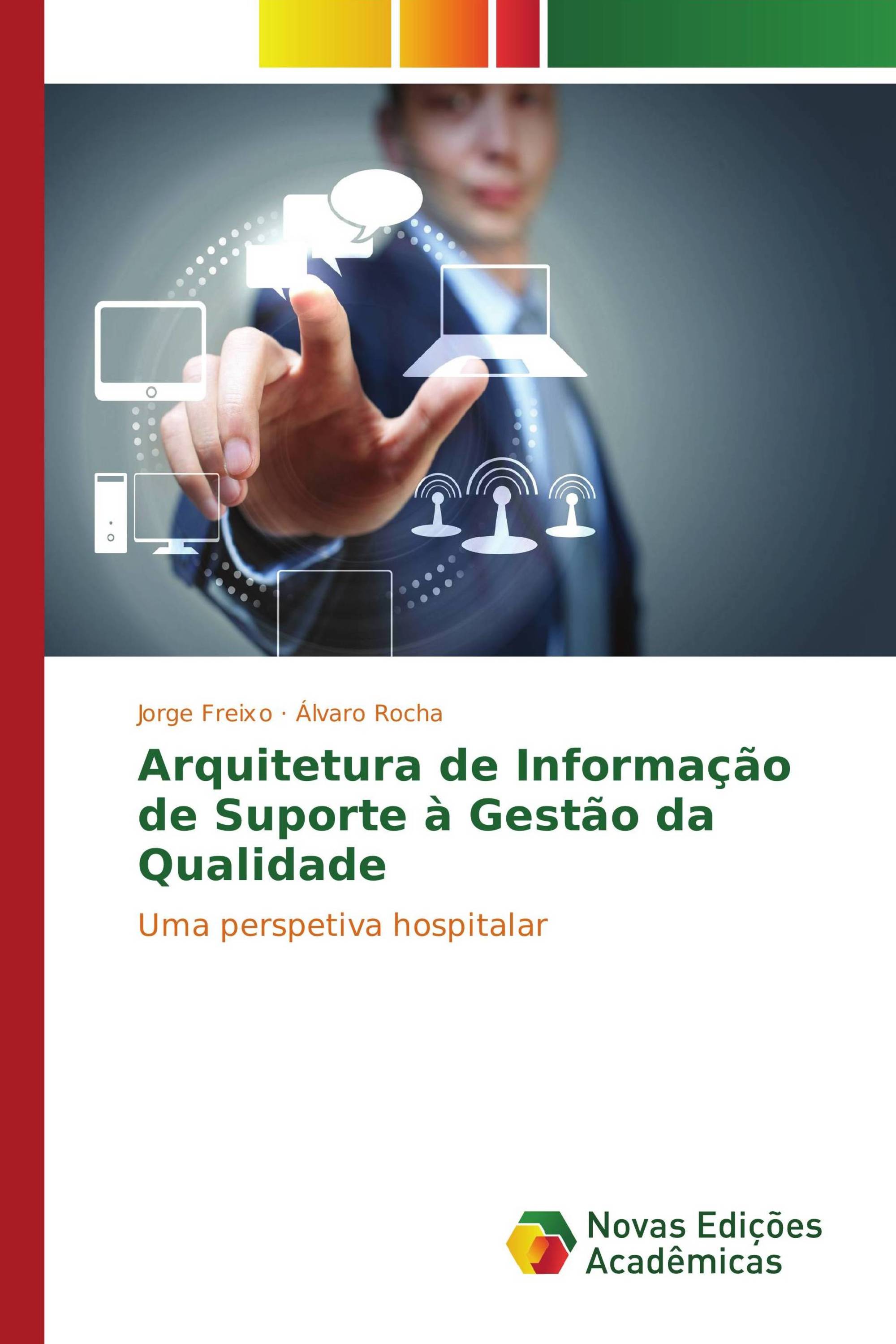 Arquitetura de Informação de Suporte à Gestão da Qualidade