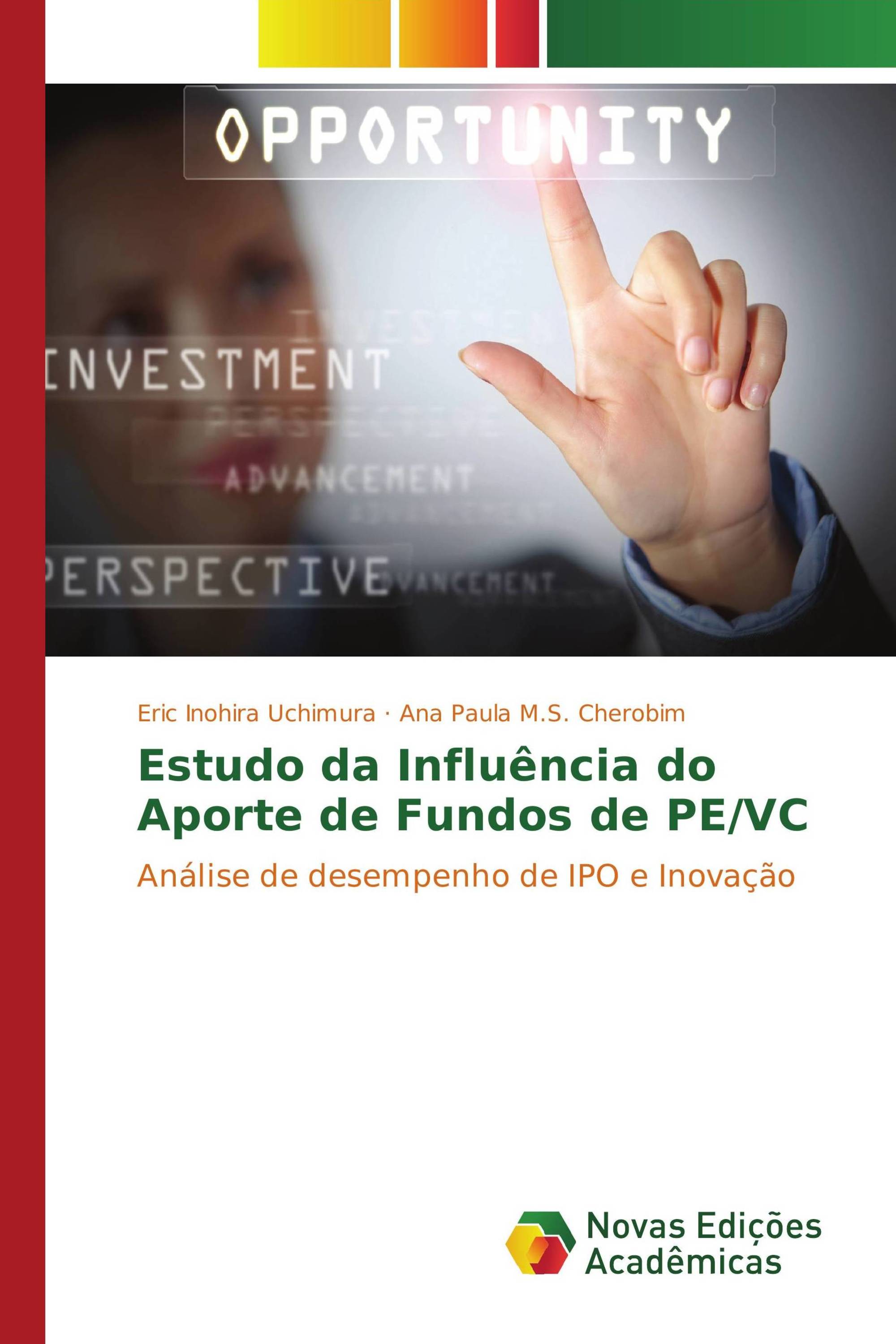 Estudo da Influência do Aporte de Fundos de PE/VC