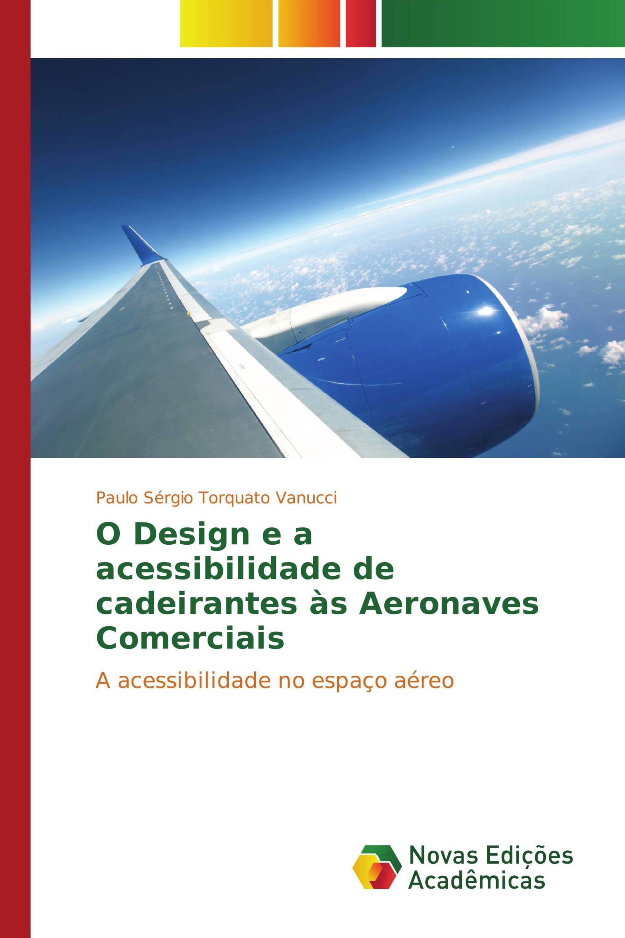 O Design e a acessibilidade de cadeirantes às Aeronaves Comerciais