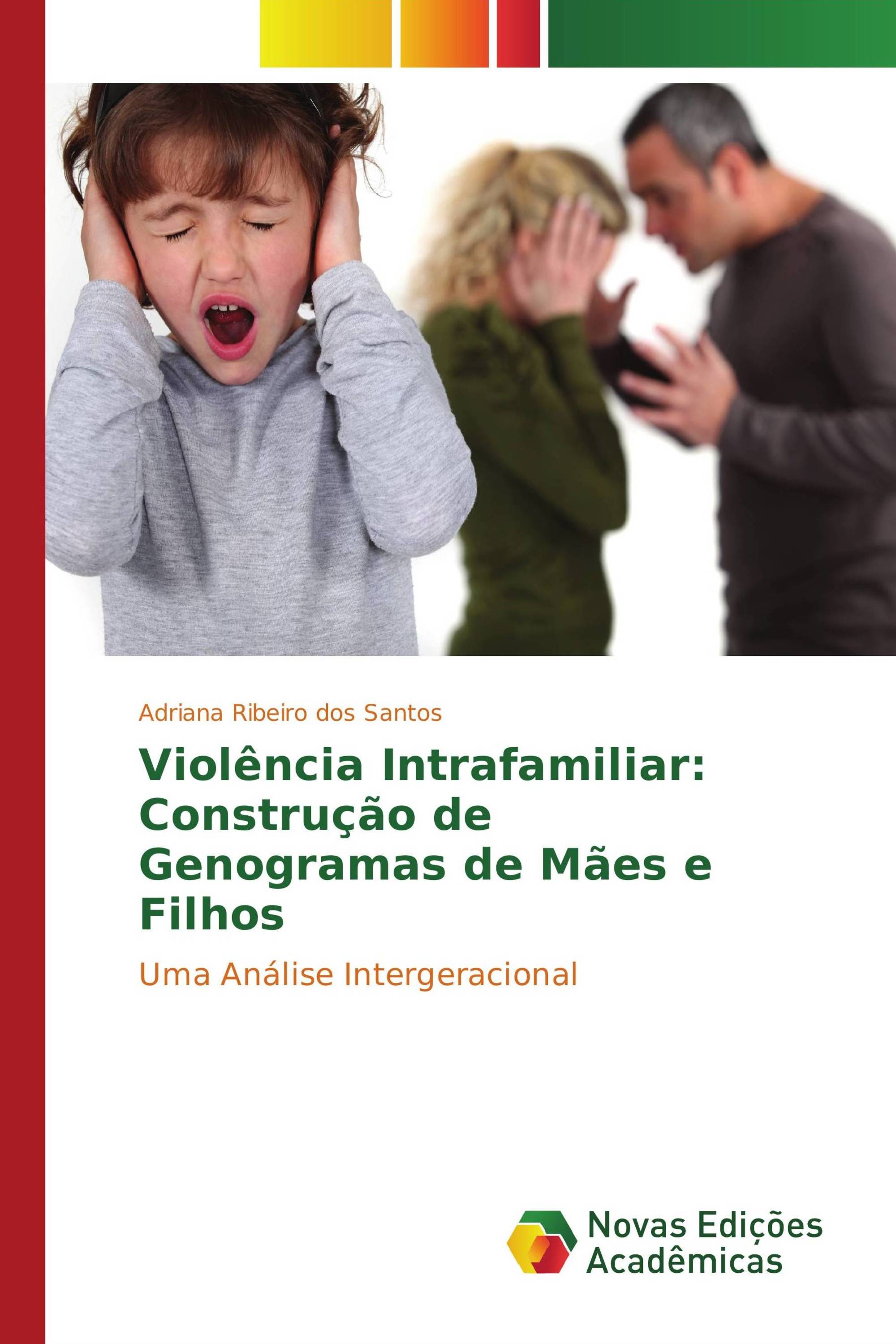 Violência Intrafamiliar: Construção de Genogramas de Mães e Filhos