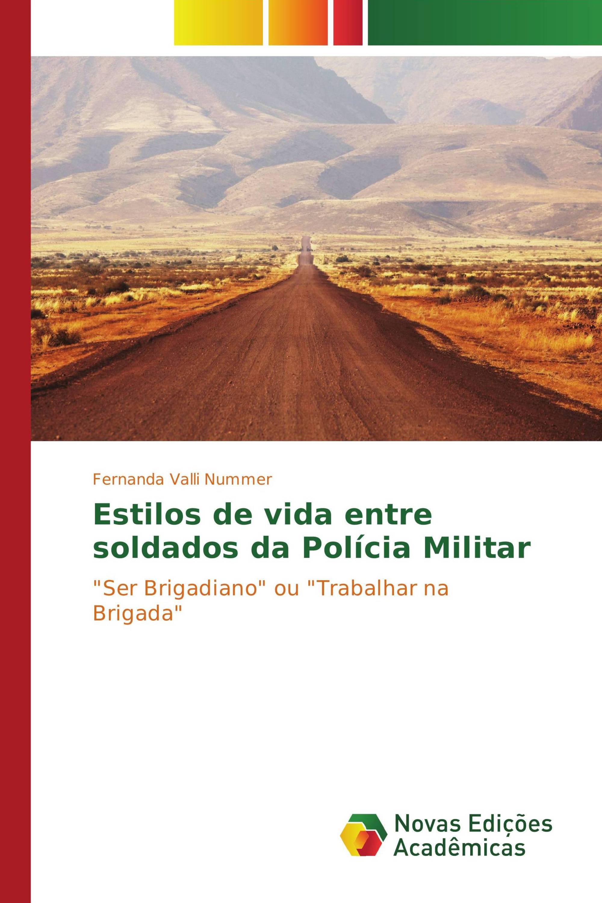 Estilos de vida entre soldados da Polícia Militar