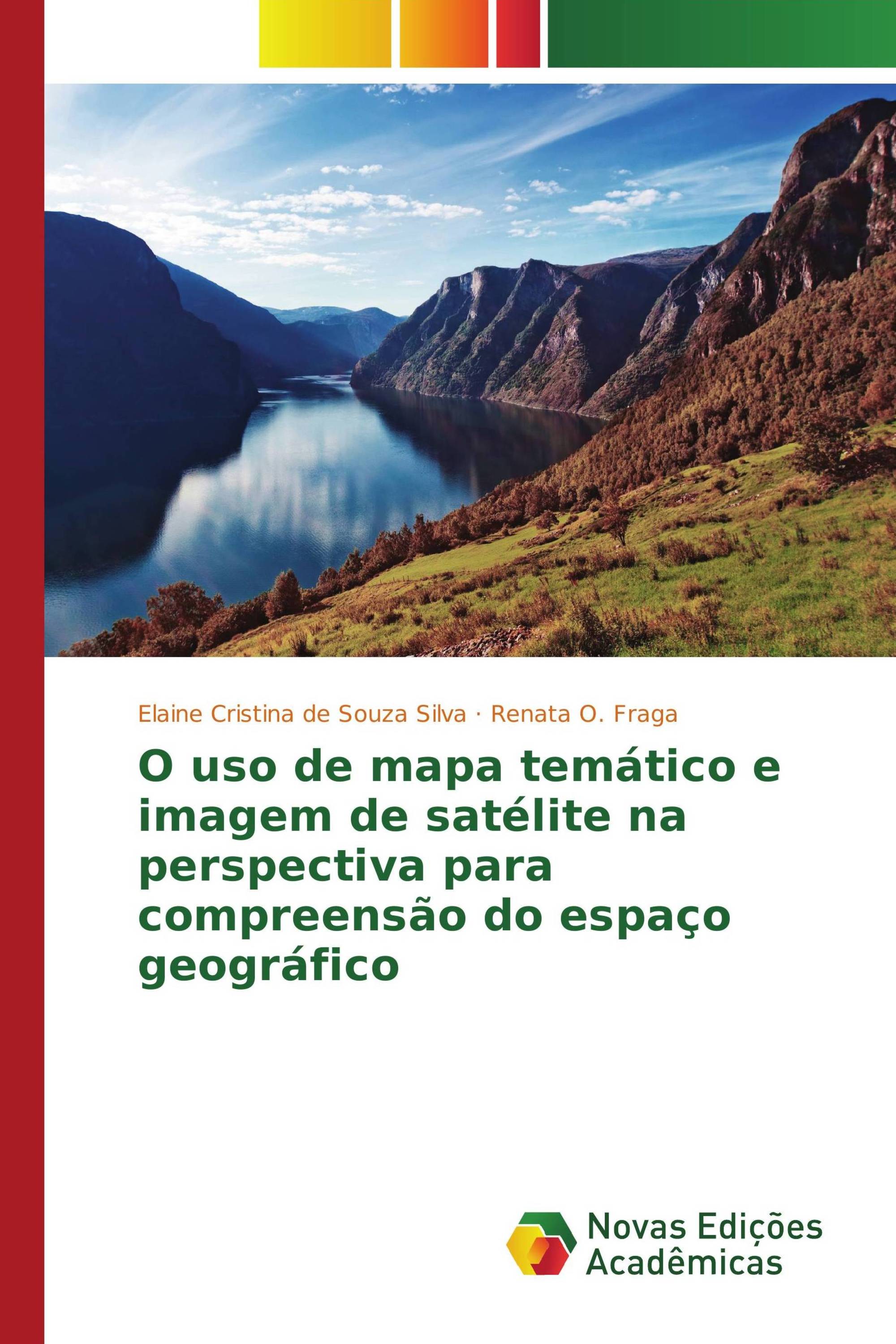 O uso de mapa temático e imagem de satélite na perspectiva para compreensão do espaço geográfico