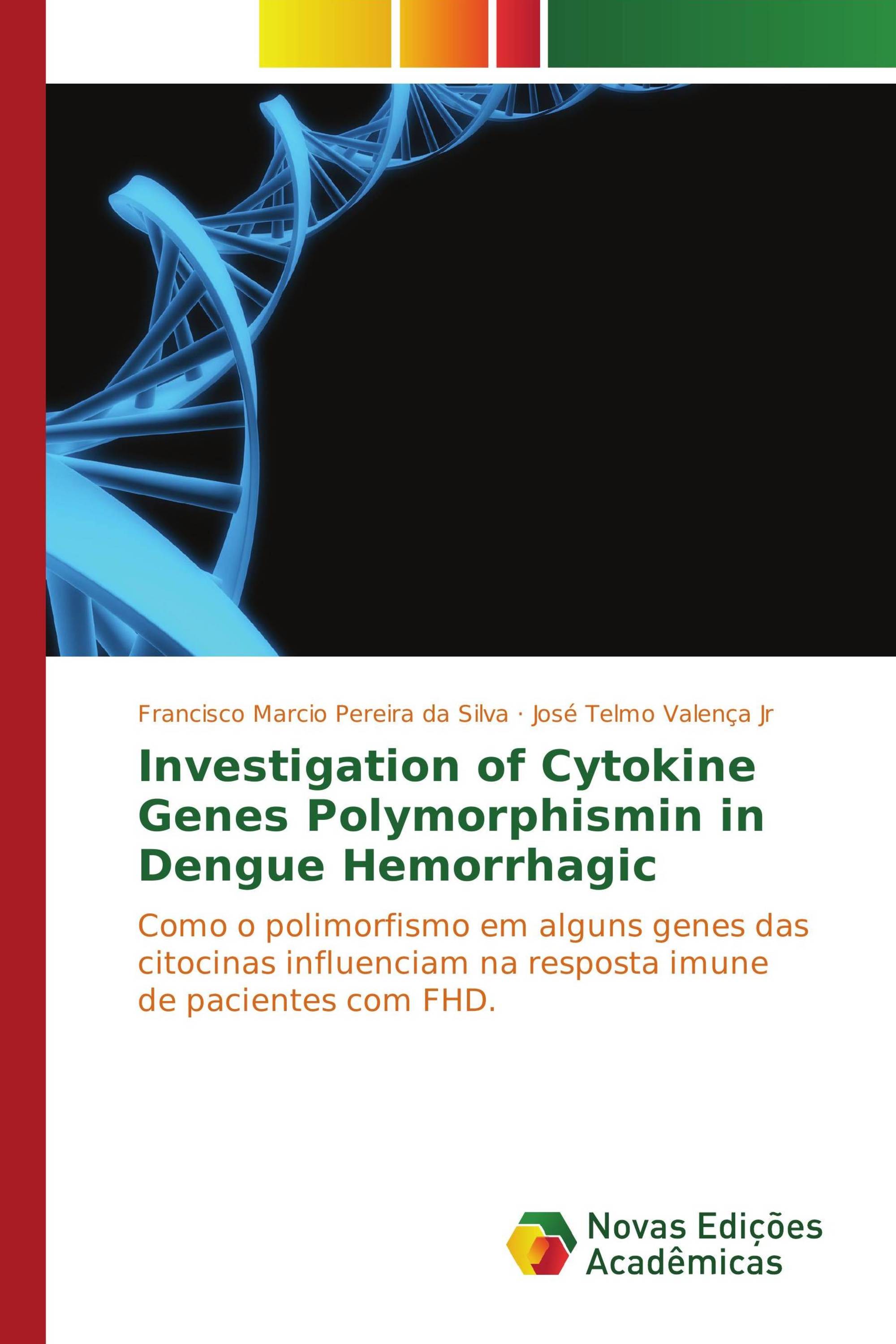 Investigation of Cytokine Genes Polymorphismin in Dengue Hemorrhagic