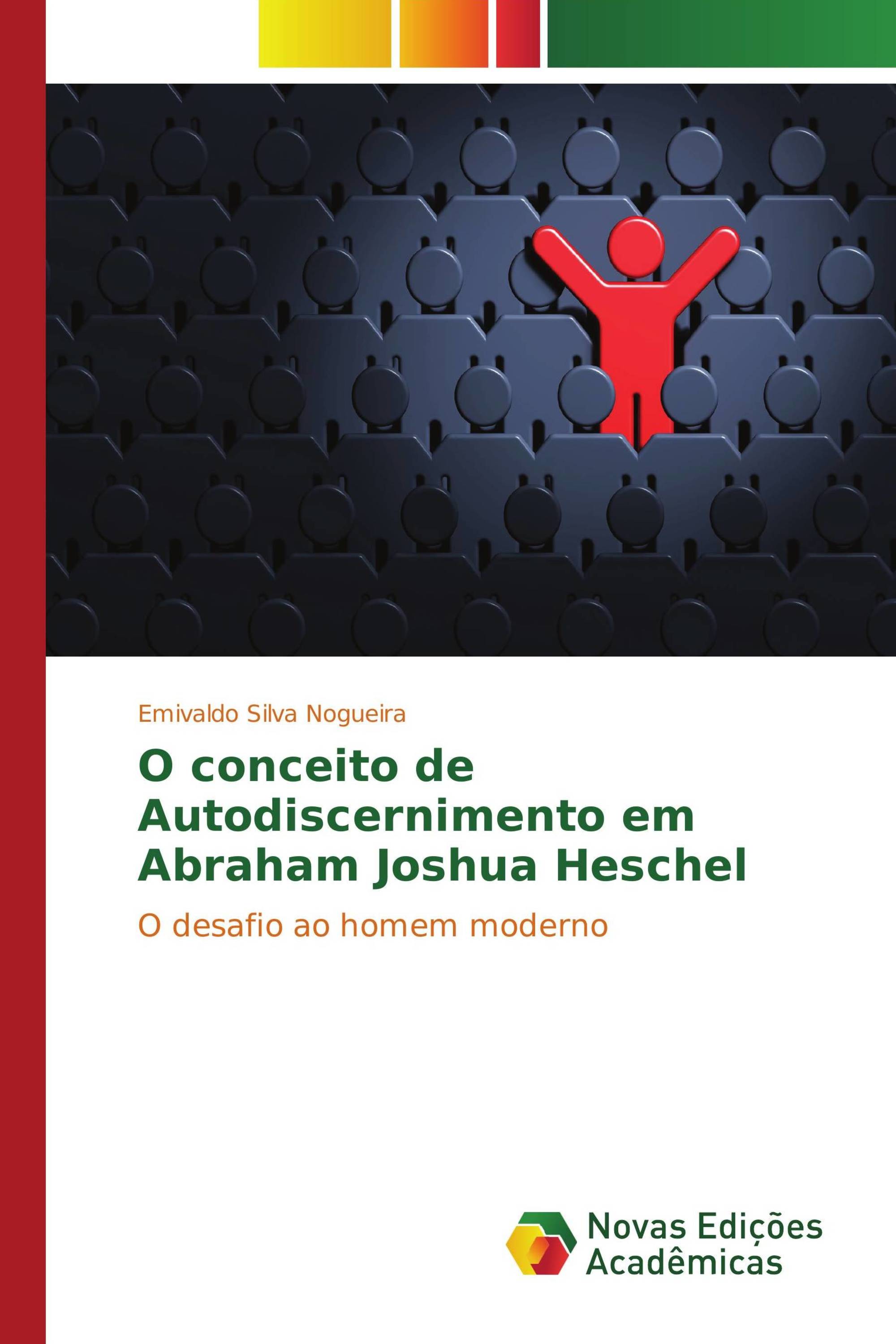 O conceito de Autodiscernimento em Abraham Joshua Heschel