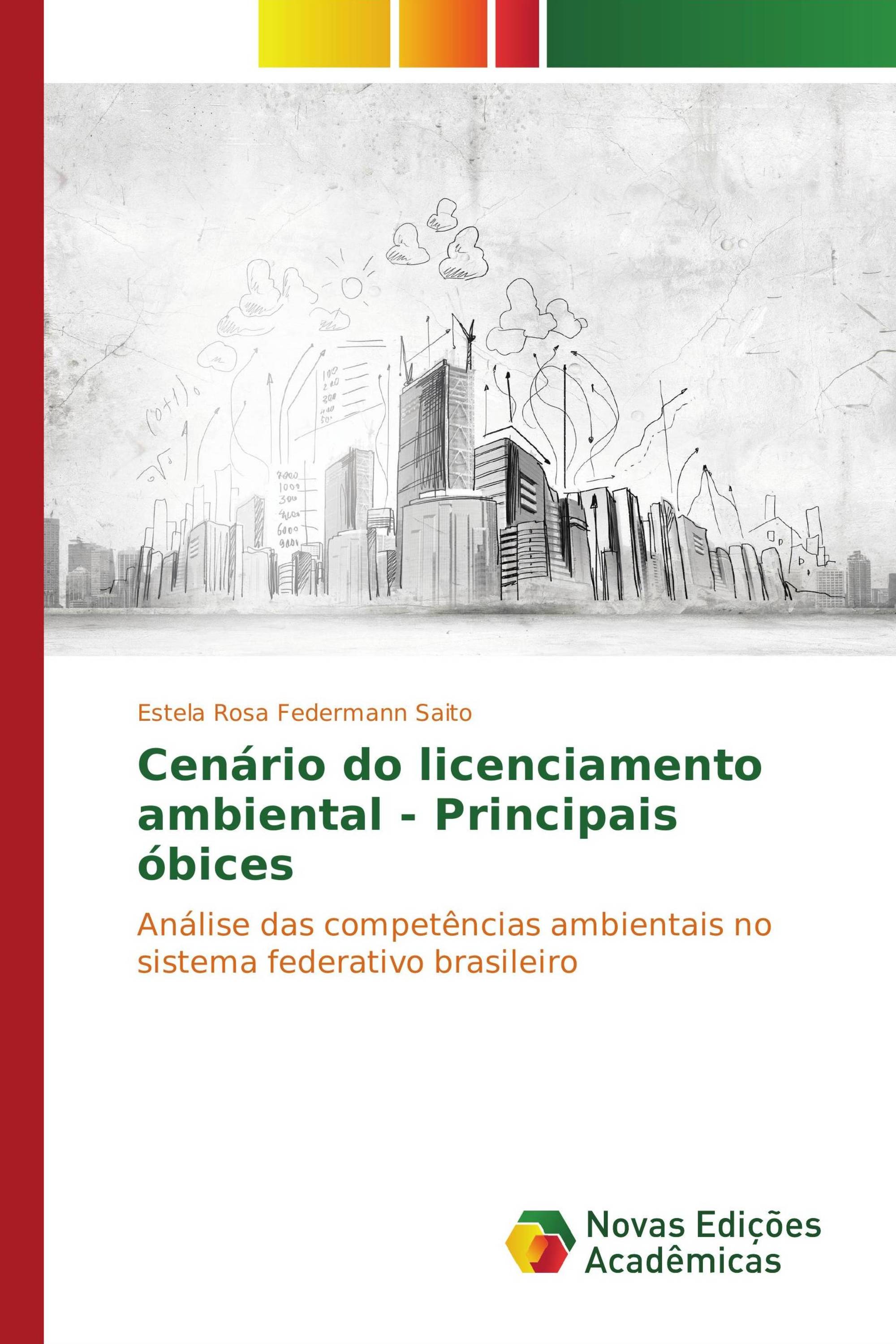 Cenário do licenciamento ambiental - Principais óbices