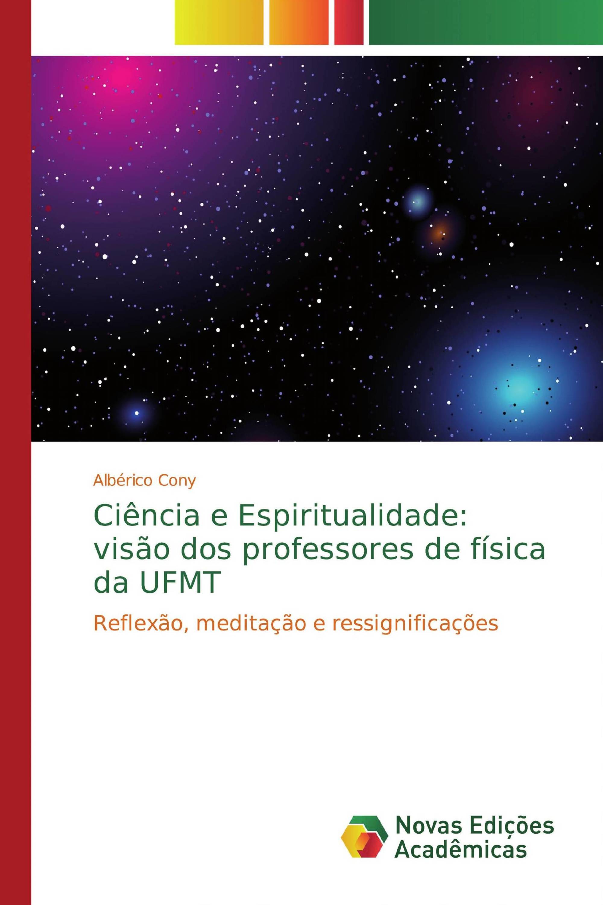 Ciência e Espiritualidade: visão dos professores de física da UFMT