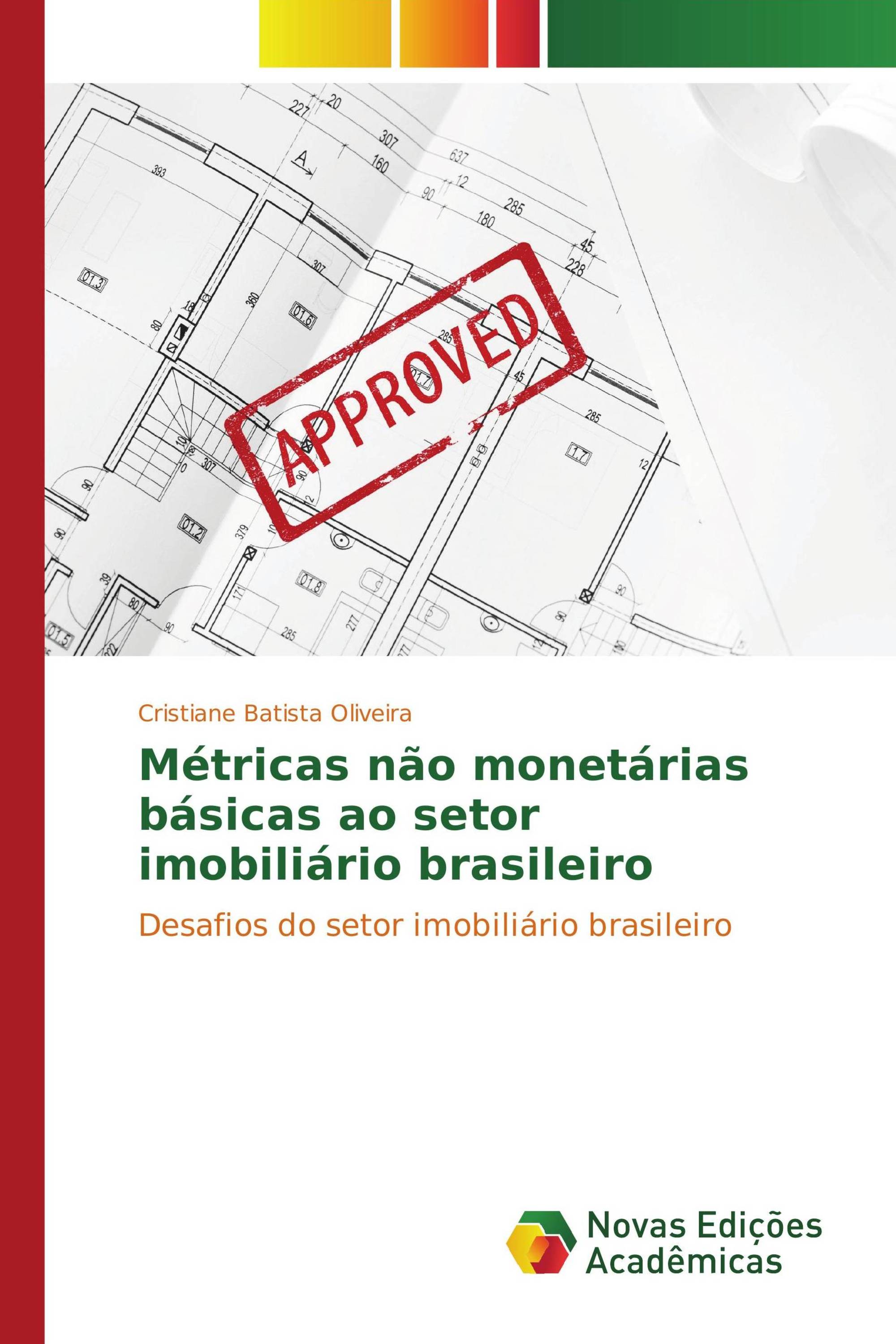 Métricas não monetárias básicas ao setor imobiliário brasileiro