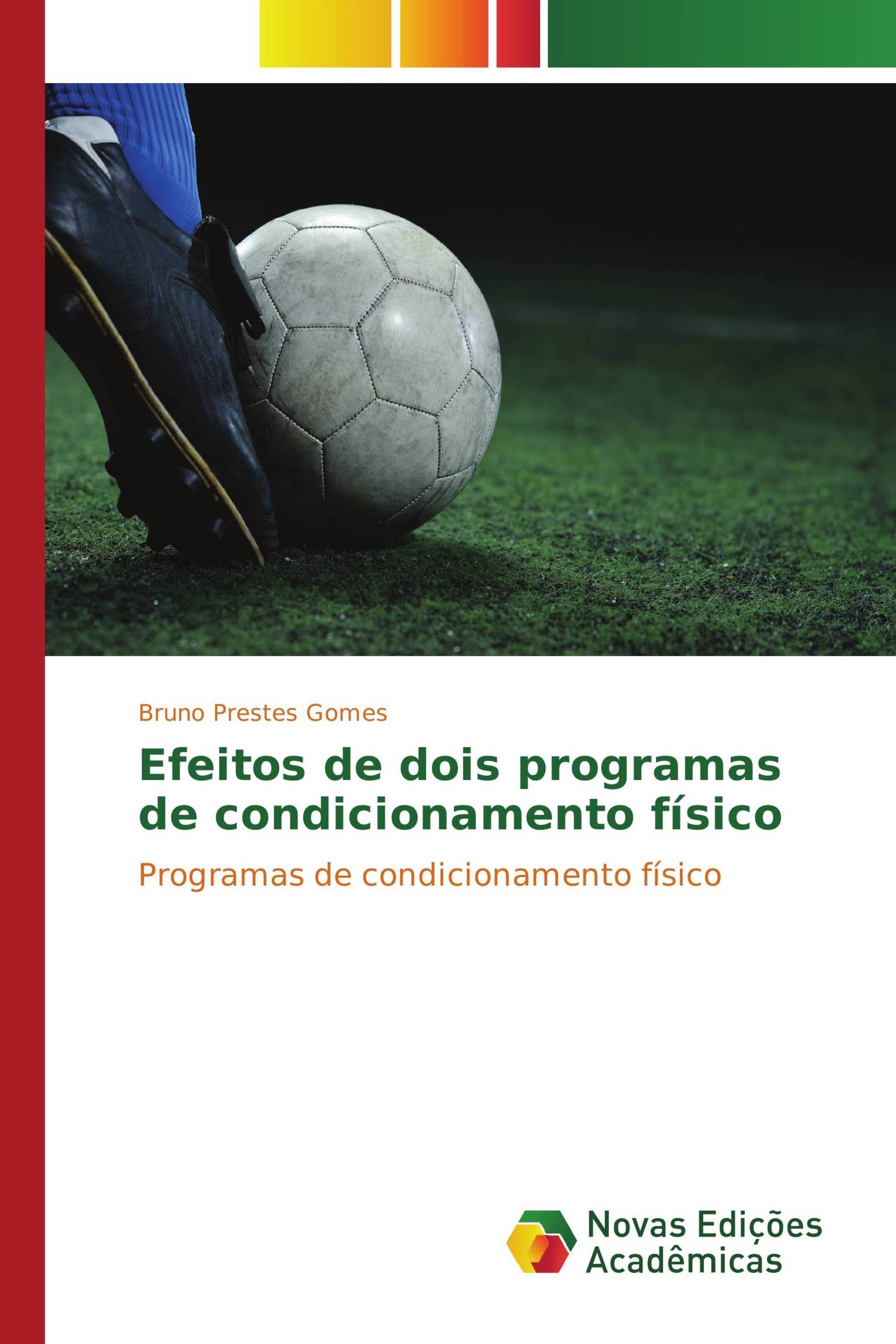 Efeitos de dois programas de condicionamento físico