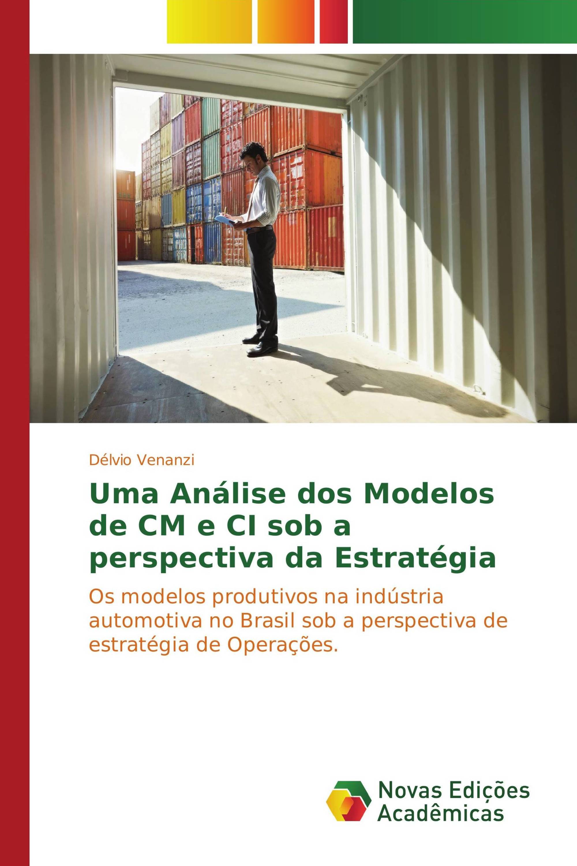 Uma Análise dos Modelos de CM e CI sob a perspectiva da Estratégia