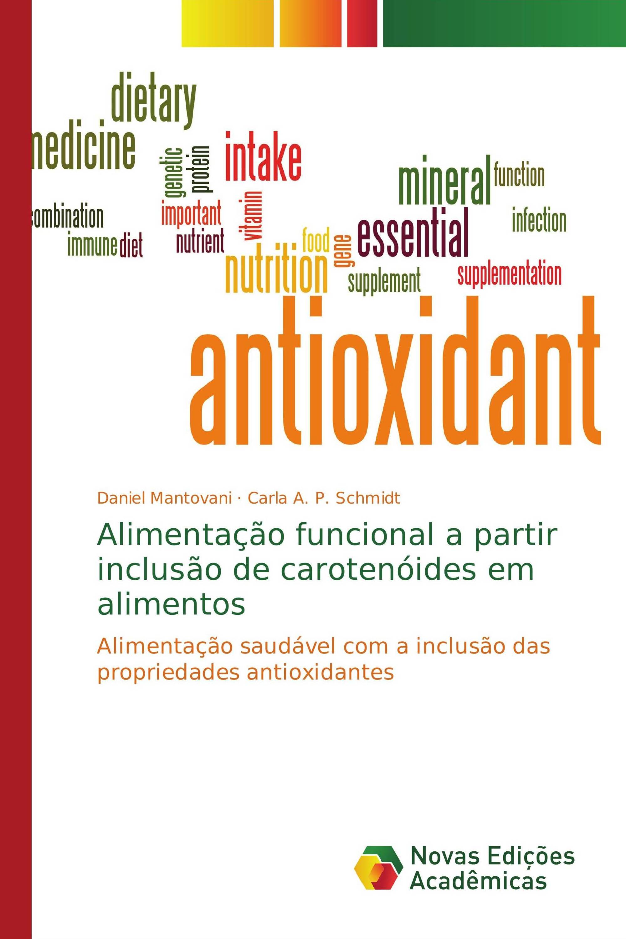 Alimentação funcional a partir inclusão de carotenóides em alimentos