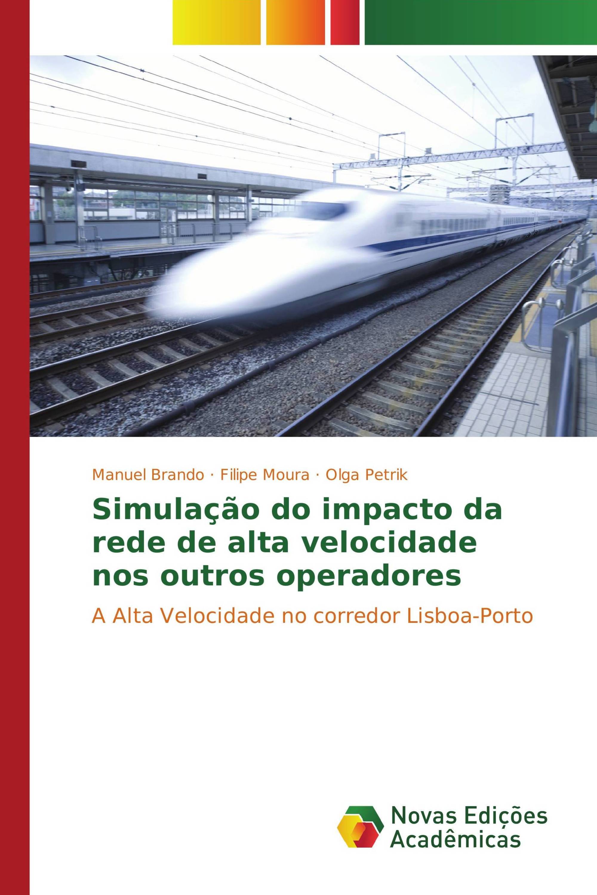 Simulação do impacto da rede de alta velocidade nos outros operadores