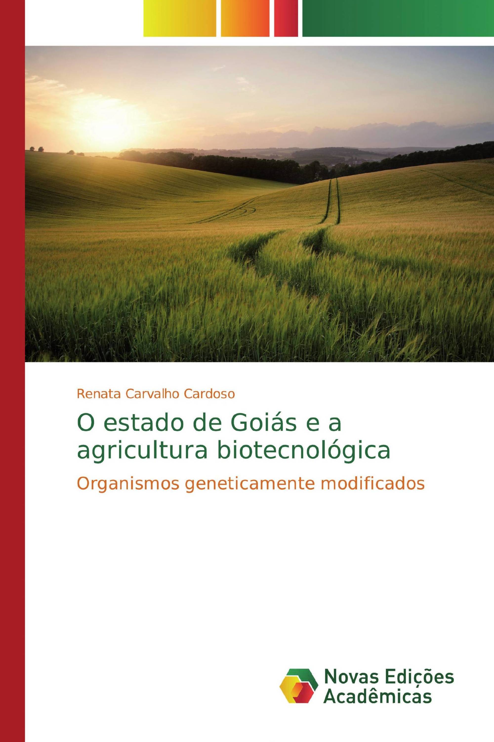 O estado de Goiás e a agricultura biotecnológica